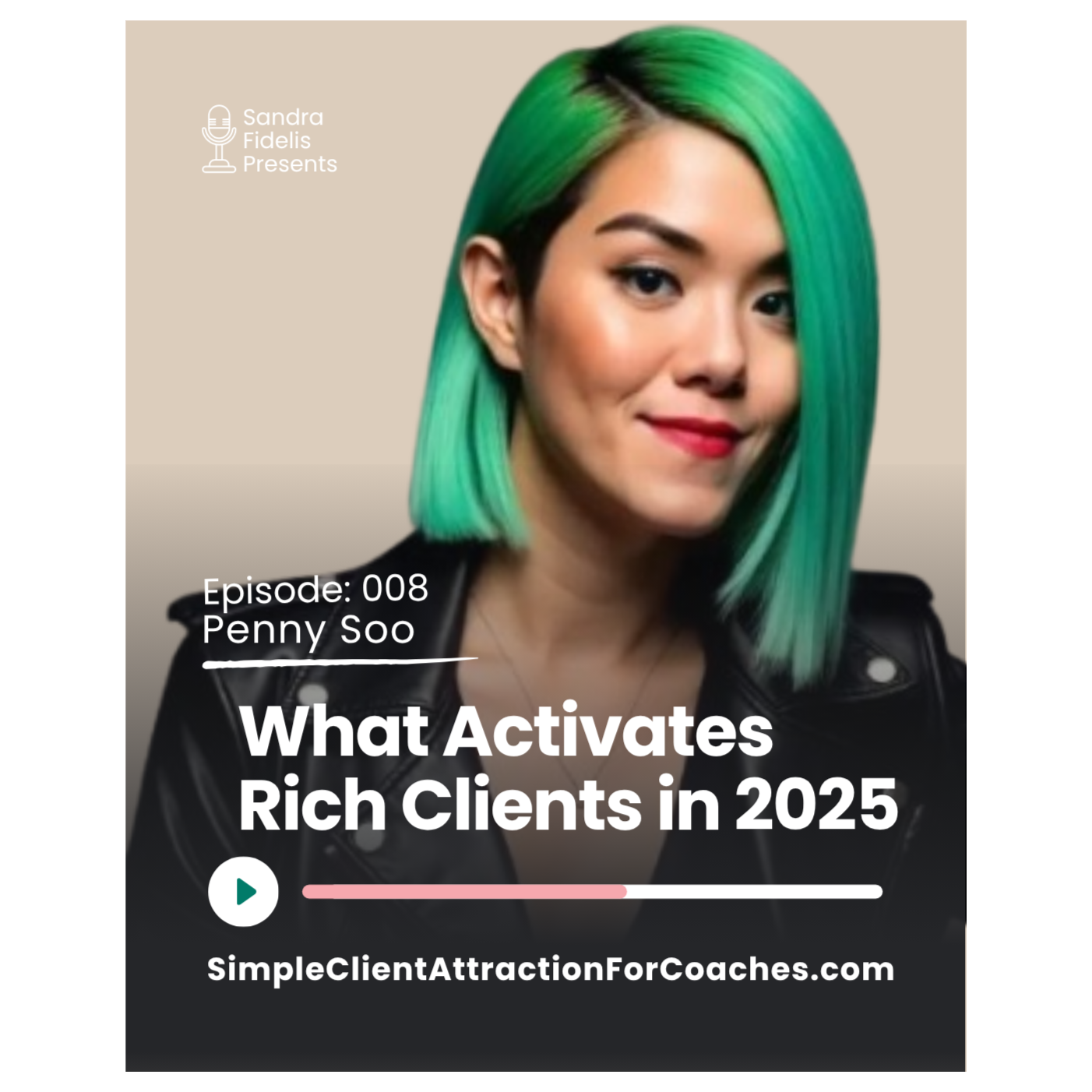 What Activates Rich Clients in 2025 with Penny Soo episode artwork