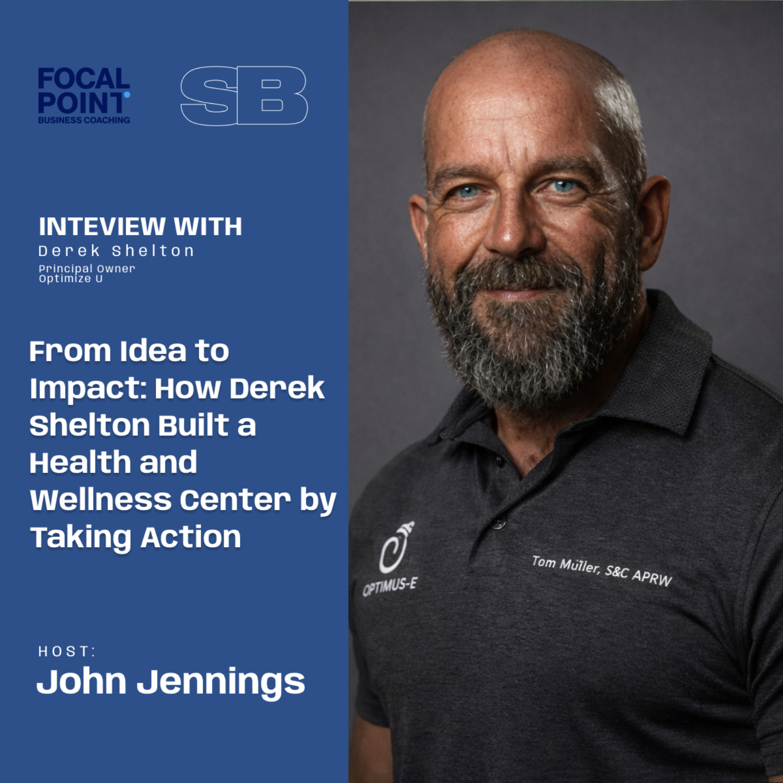 Ep99-How Derek Shelton Built a Health and Wellness Center by Finally Taking the First Step