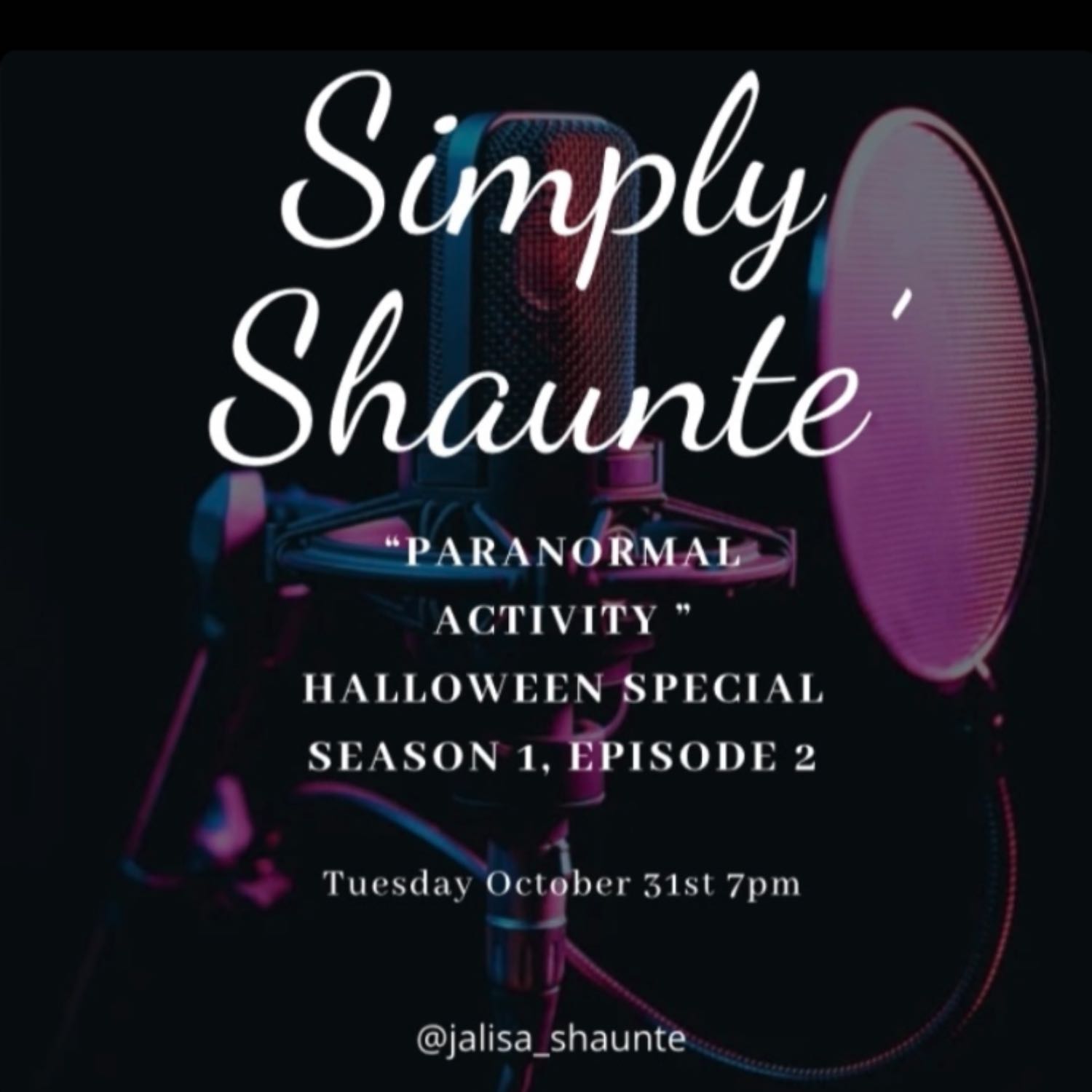 “Simply Shaunte’- Paranormal Activity: The Halloween Special”  episode artwork