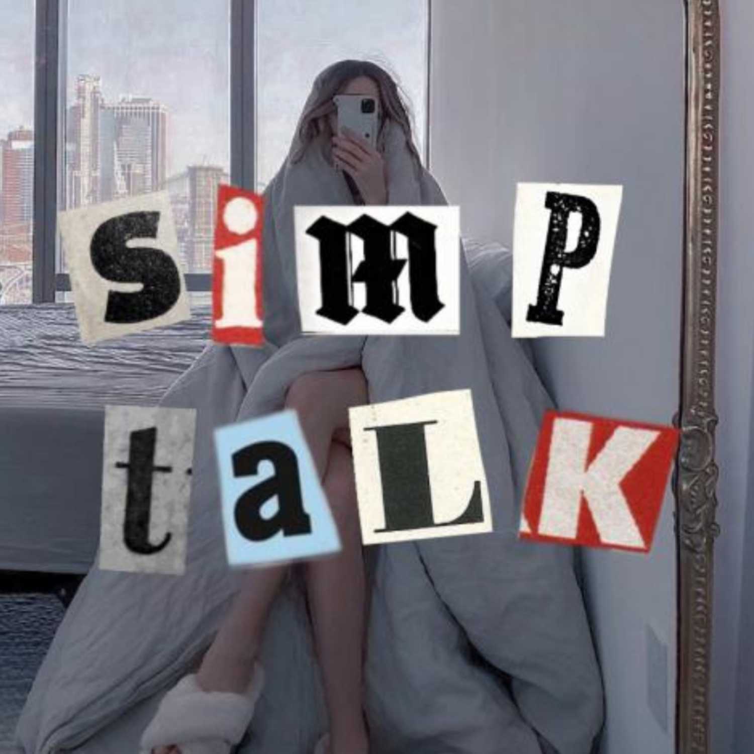 SIMP TALK