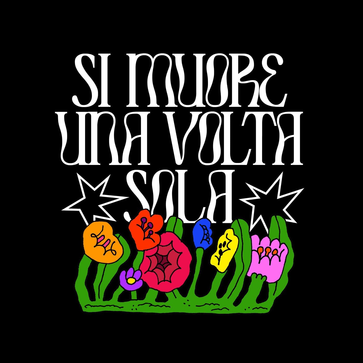 Si Muore Una Volta Sola