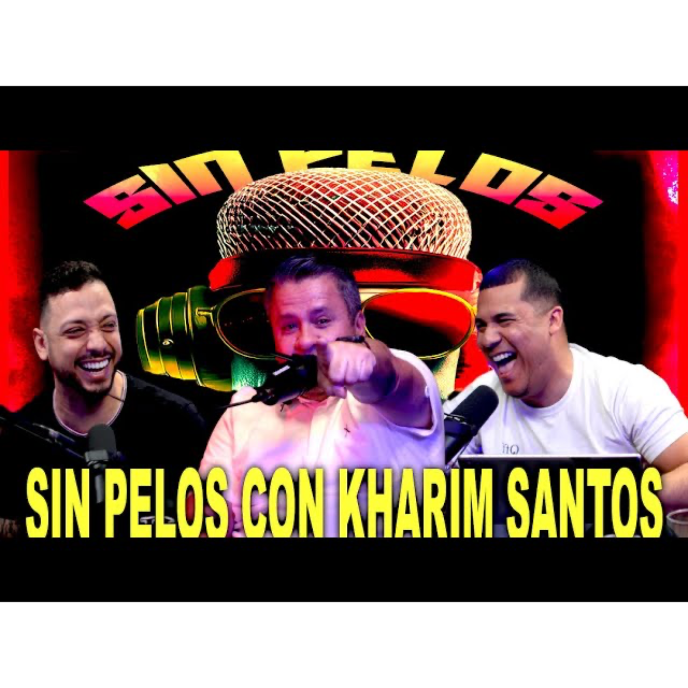 EP 25: Kharim Santos Sin Pelos En El  Micrófono episode artwork