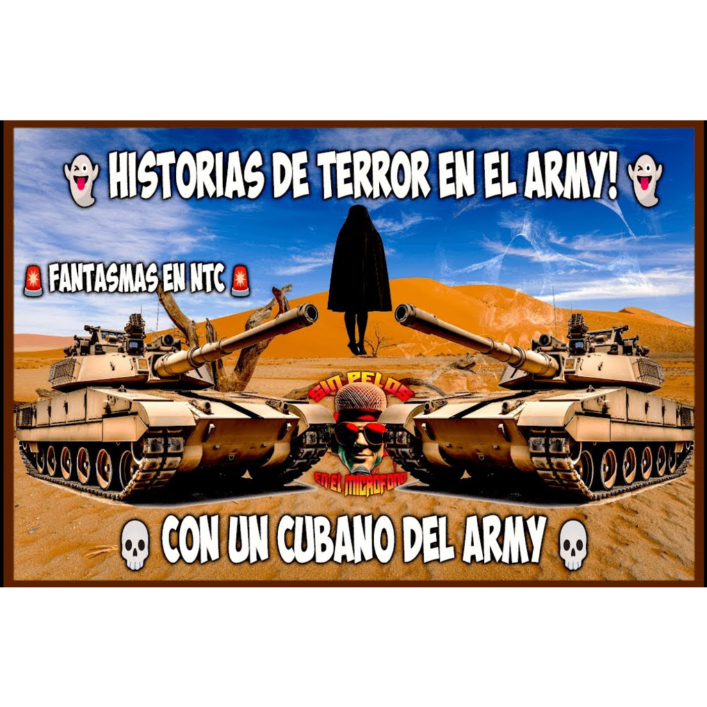 EP 32: ¡FANTASMAS EN EL DESIERTO Y UN TANQUE A PUNTO DE VOLTEARSE! 👻🚨 episode artwork