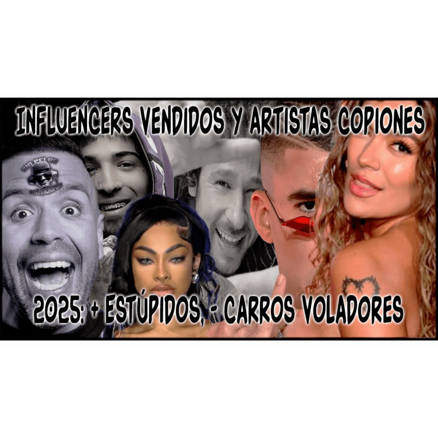 EP 54 | Artistas Copiones, Influencers Vendidos y Estupidez Colectiva — Jocilando x Sin Pelos episode artwork