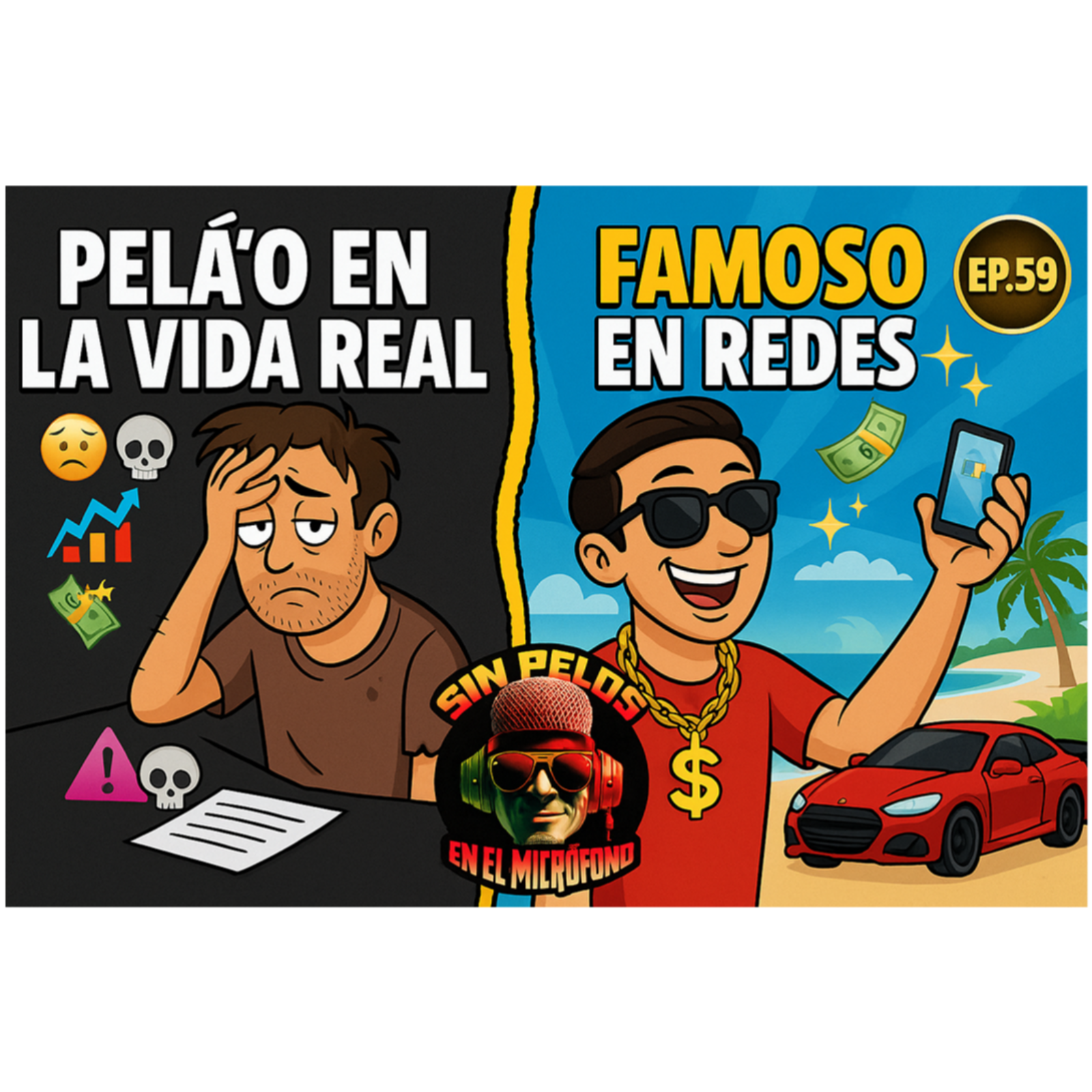 EP 59 | 🤳 Gente Jodía en la Vida Real pero Famosos en Redes | Sin Pelos en el Micrófono episode artwork