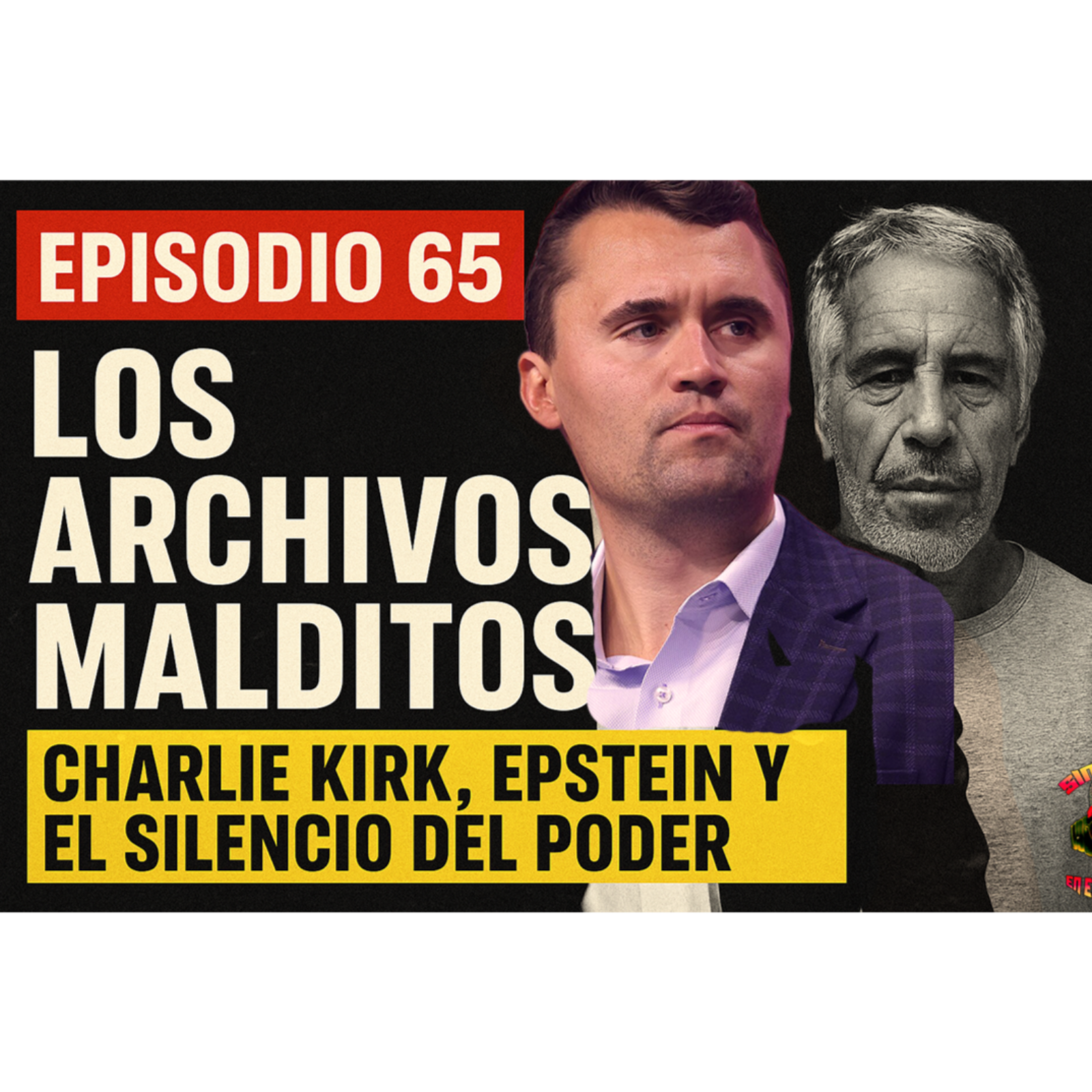 EP. 65 | Algo huele raro: lo de Charlie Kirk y Epstein no cuadra episode artwork