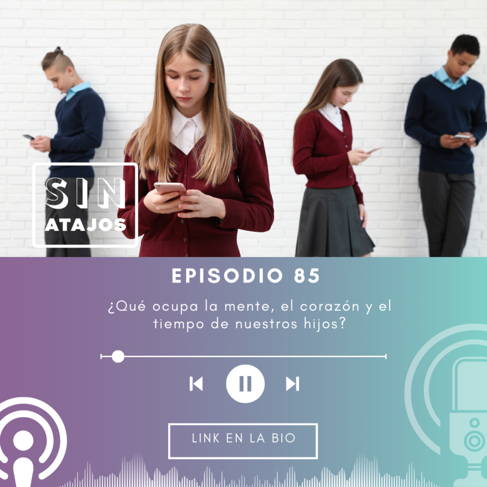 ¿Qué ocupa la mente, corazón y tiempo de nuestros hijos? episode artwork