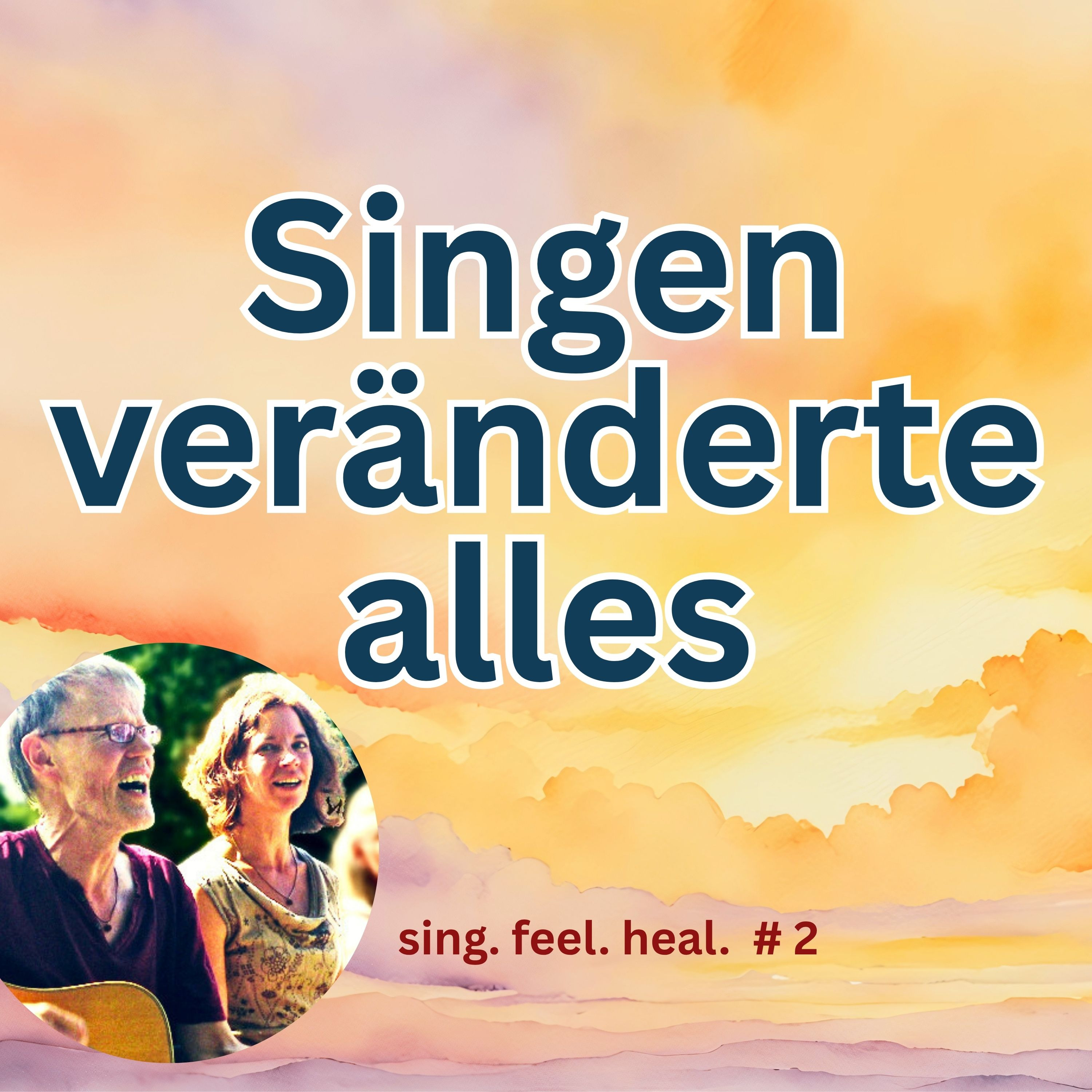 Wie Singen bei uns alles veränderte - "Ich bin nie allein" | sing. feel. heal. #2 episode artwork