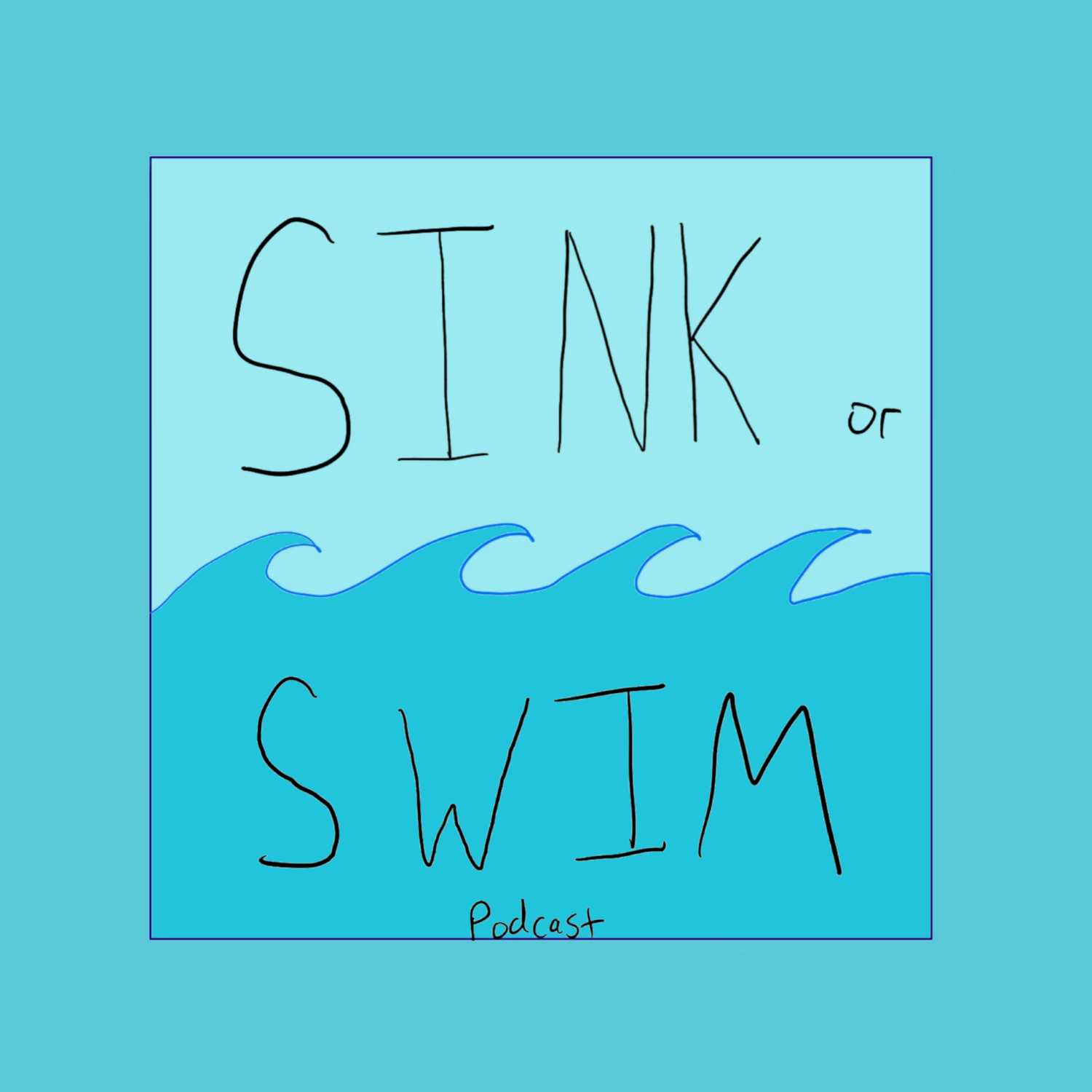 Sink or Swim Podcast