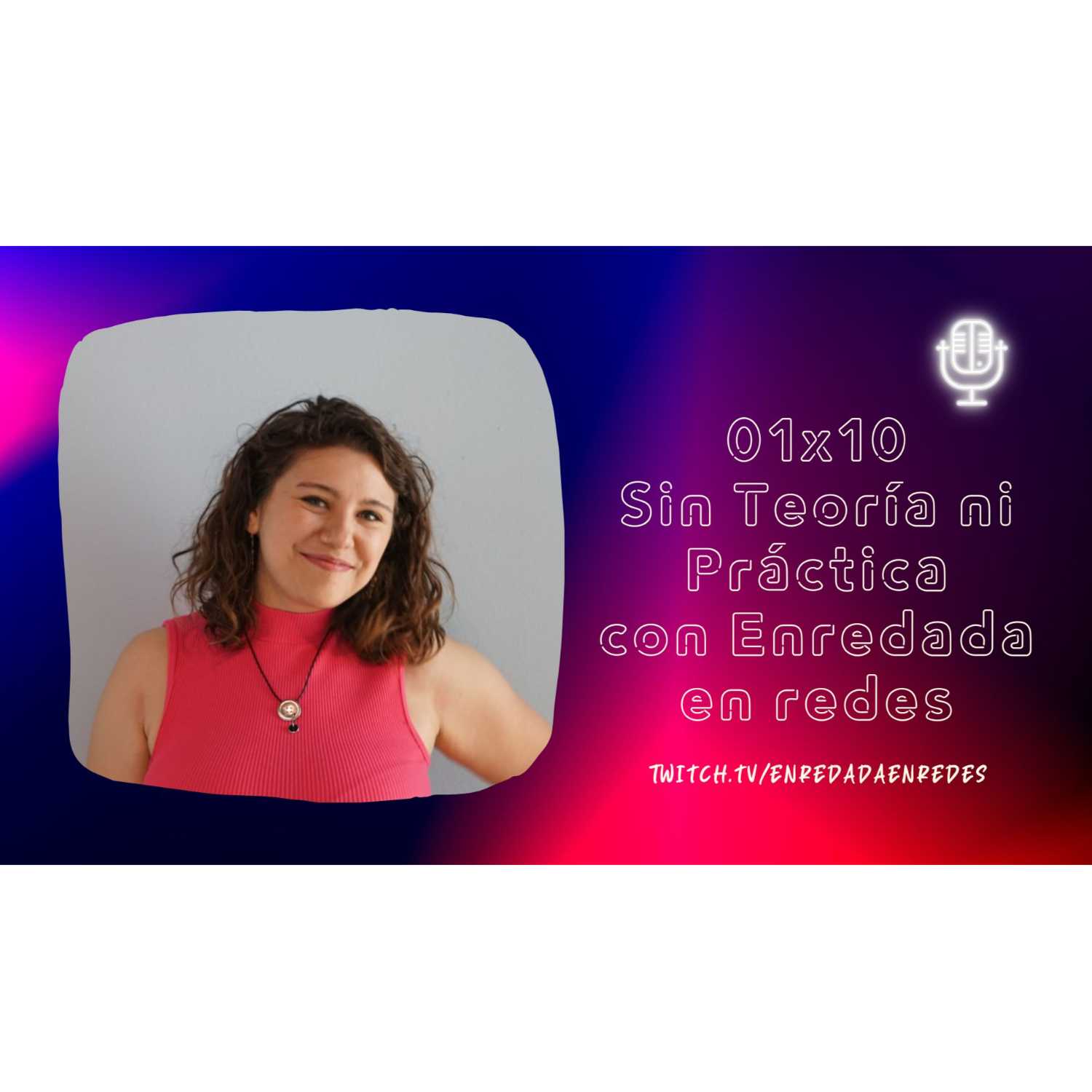 Sin Teoría Ni Práctica