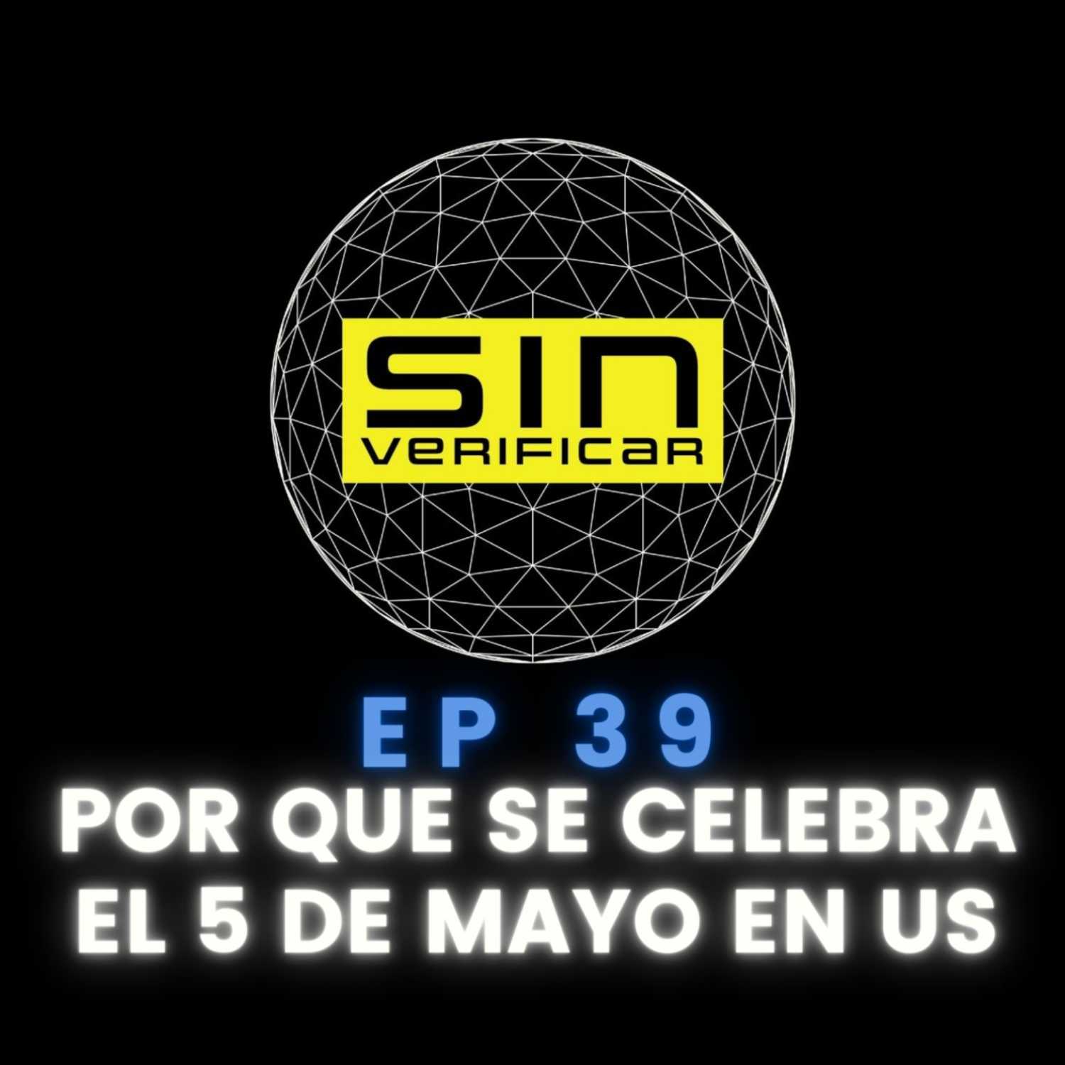 Por que se celebra en 5 de Mayo en los Estados Unidos episode artwork