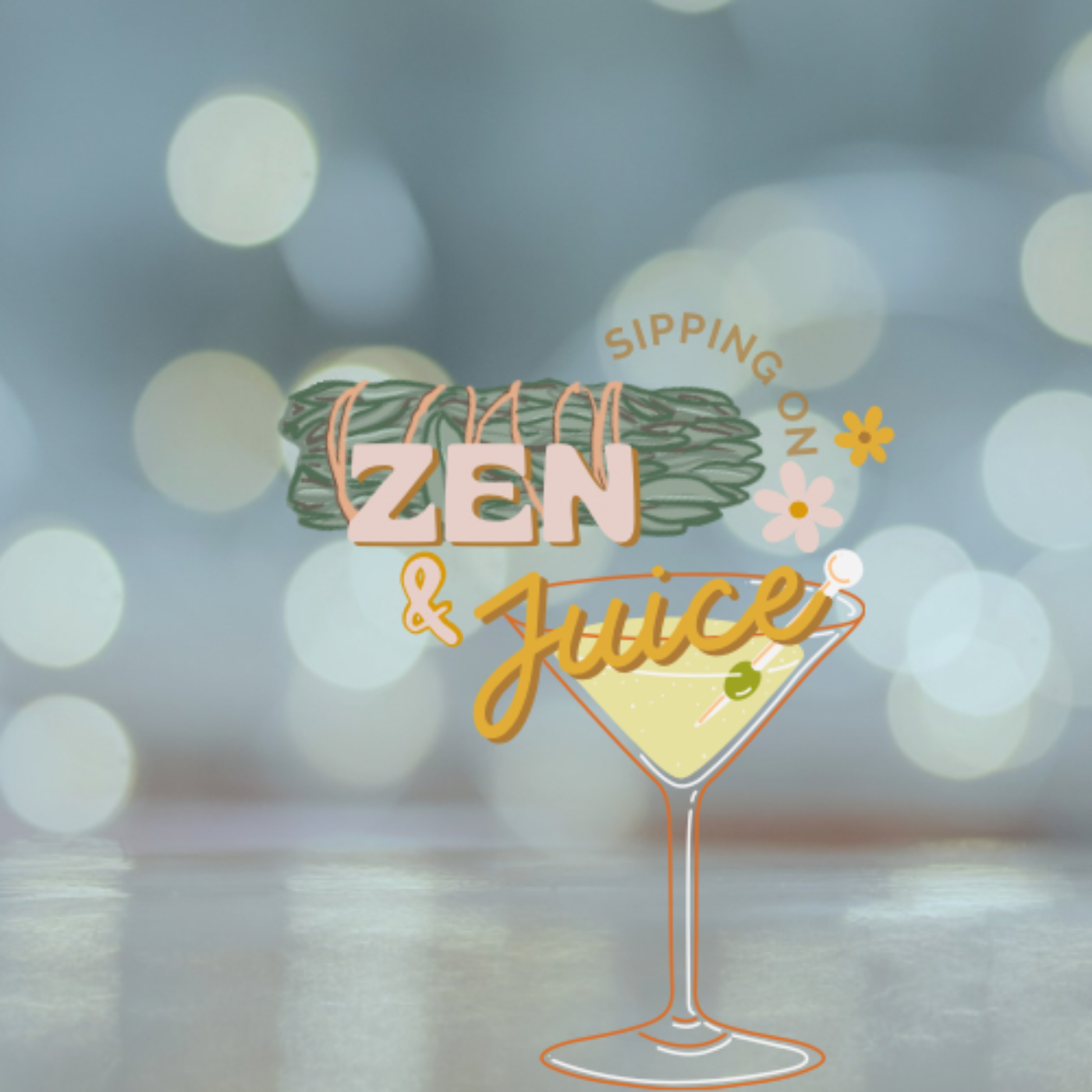 Introduction: Welcome to Sippin' on Zen and Juice  episode artwork