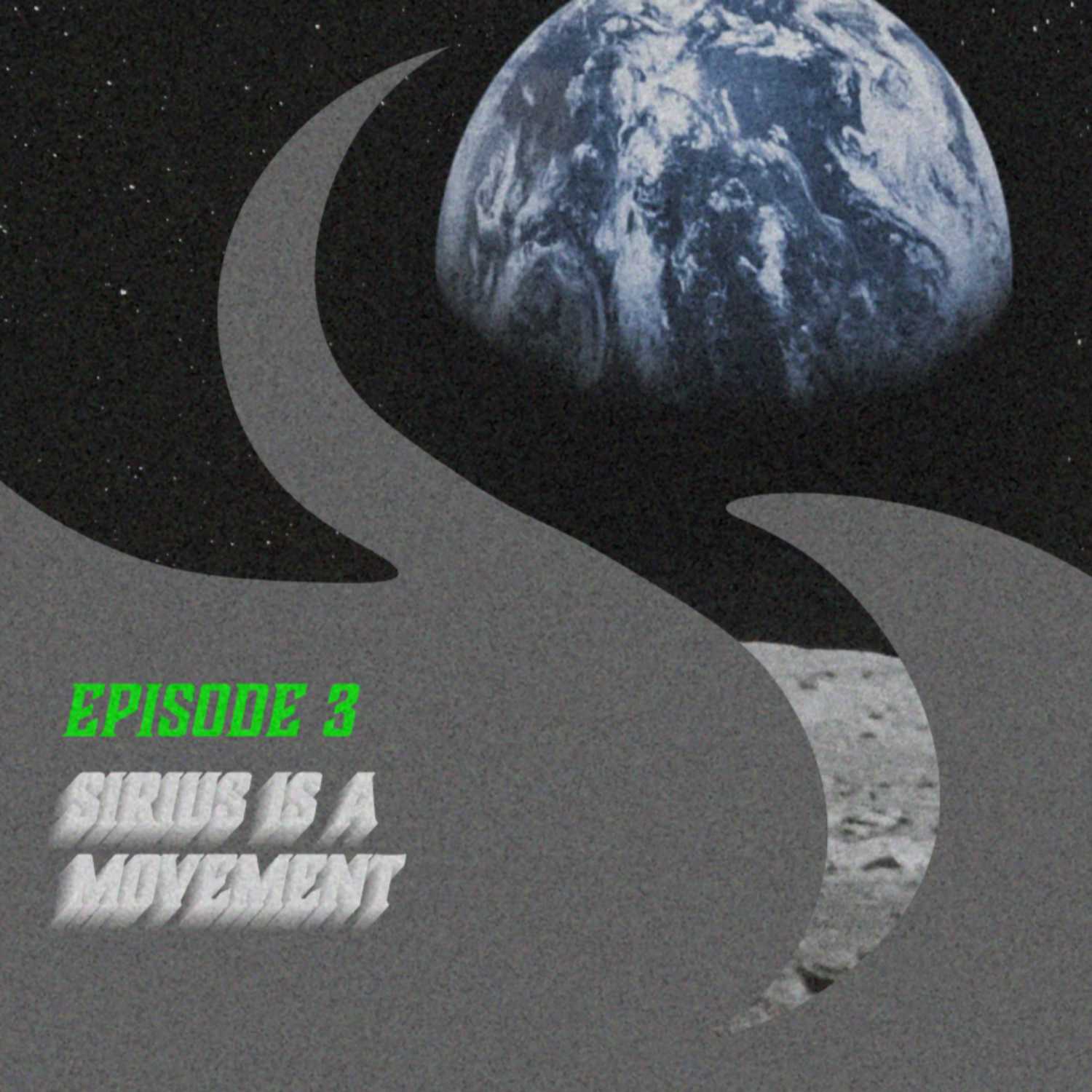 Sirius is a Movement. episode artwork