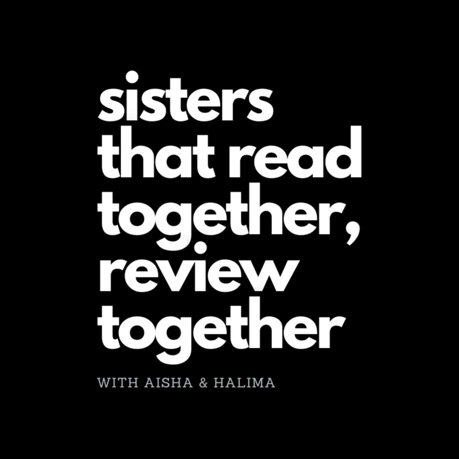 sisters that read together, review together podcast artwork