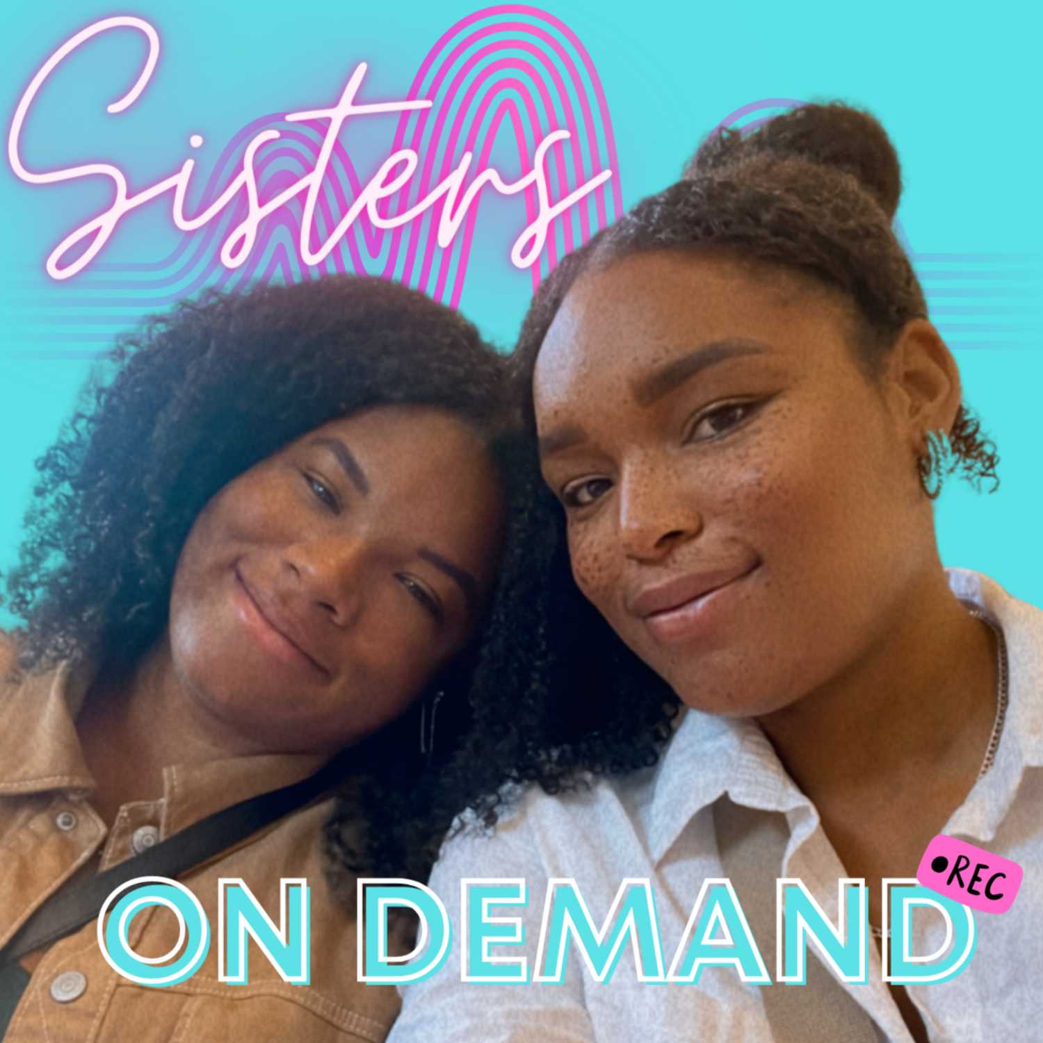 Sisters on Demand