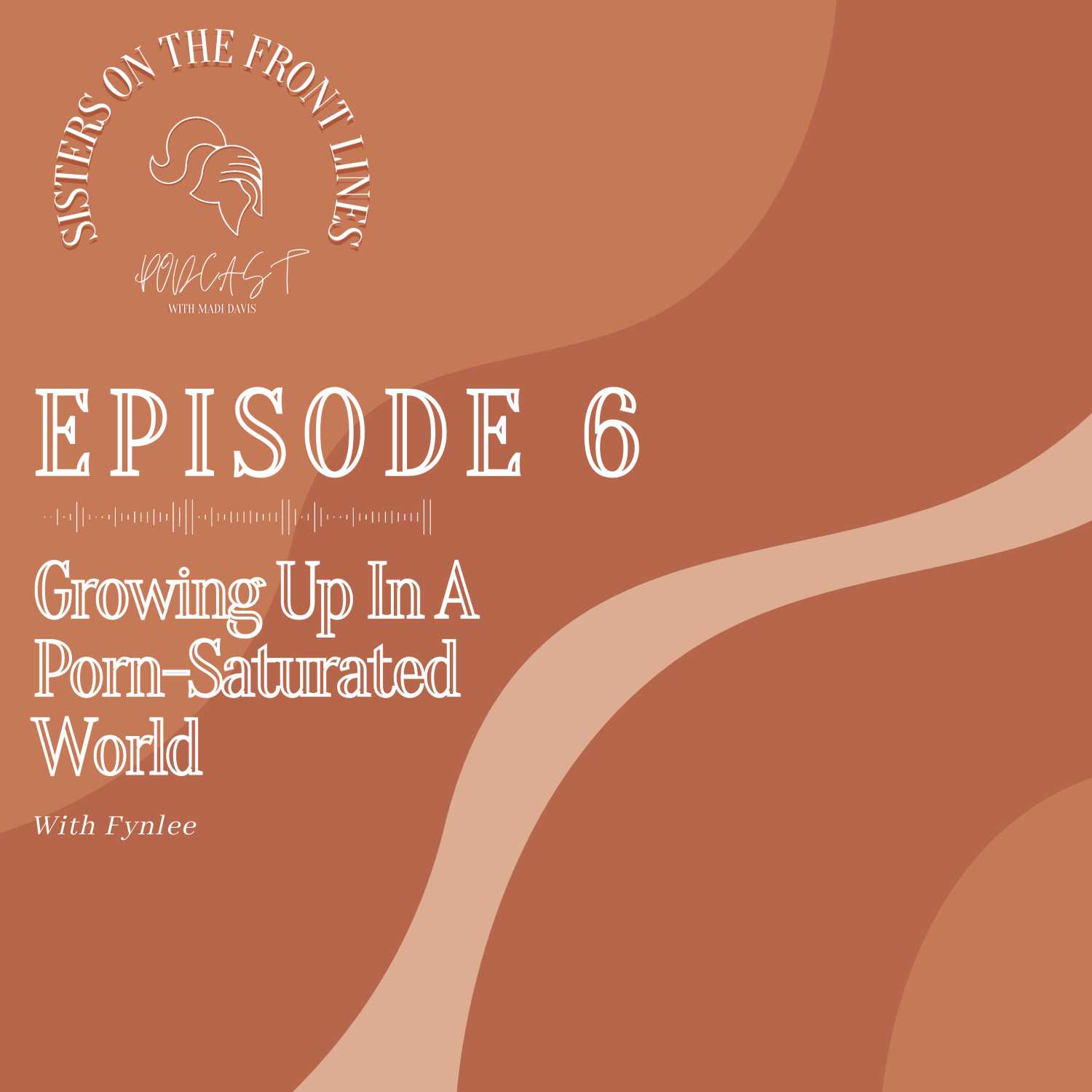 Sisters On The Front Lines Podcast