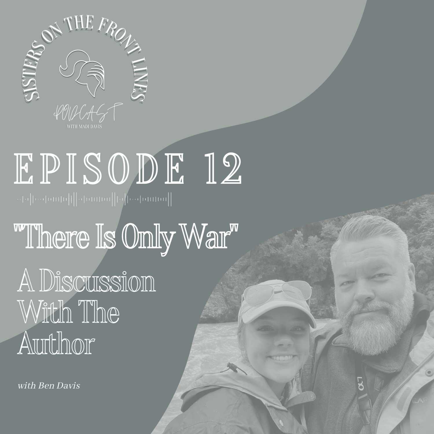 Sisters On The Front Lines Podcast