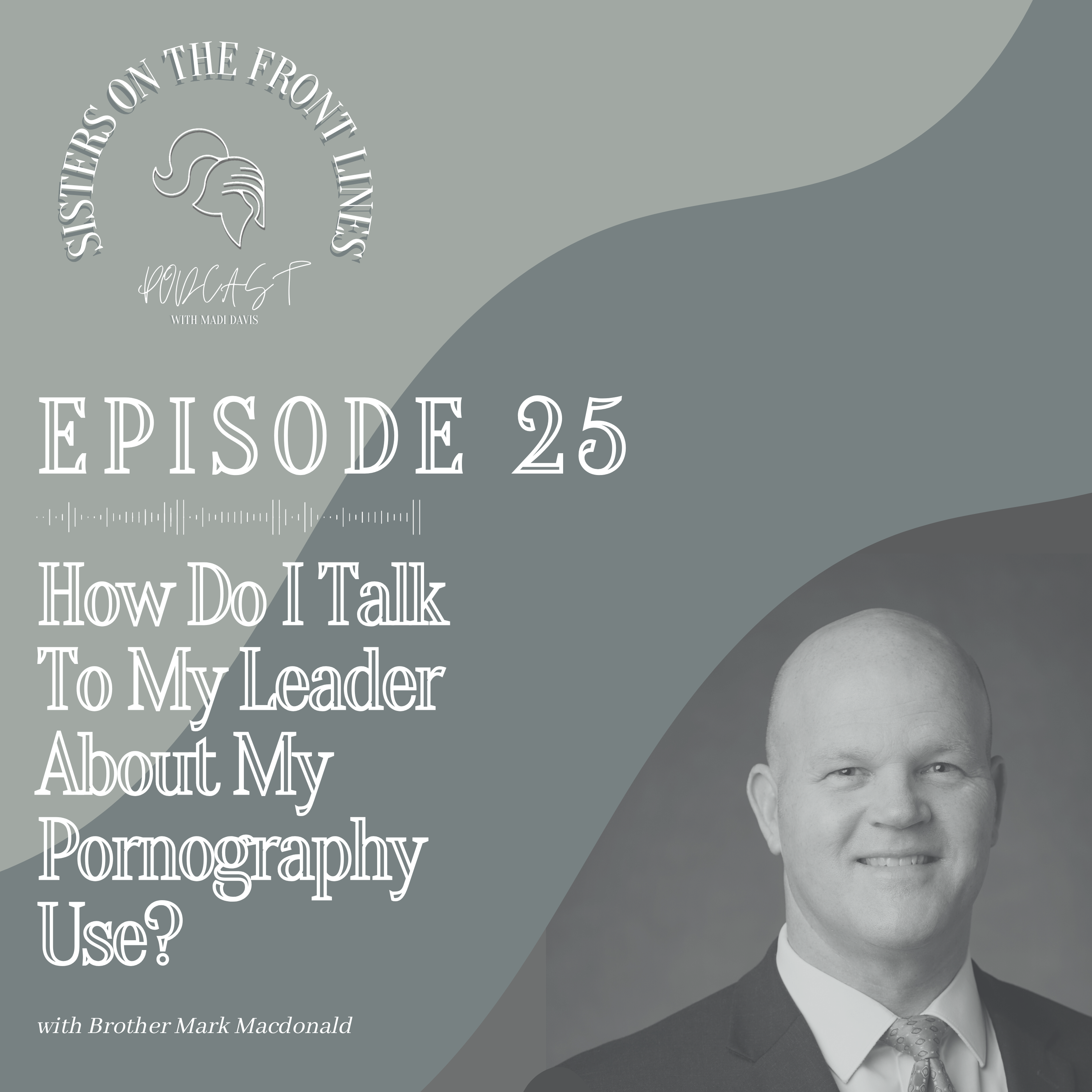 Sisters On The Front Lines Podcast