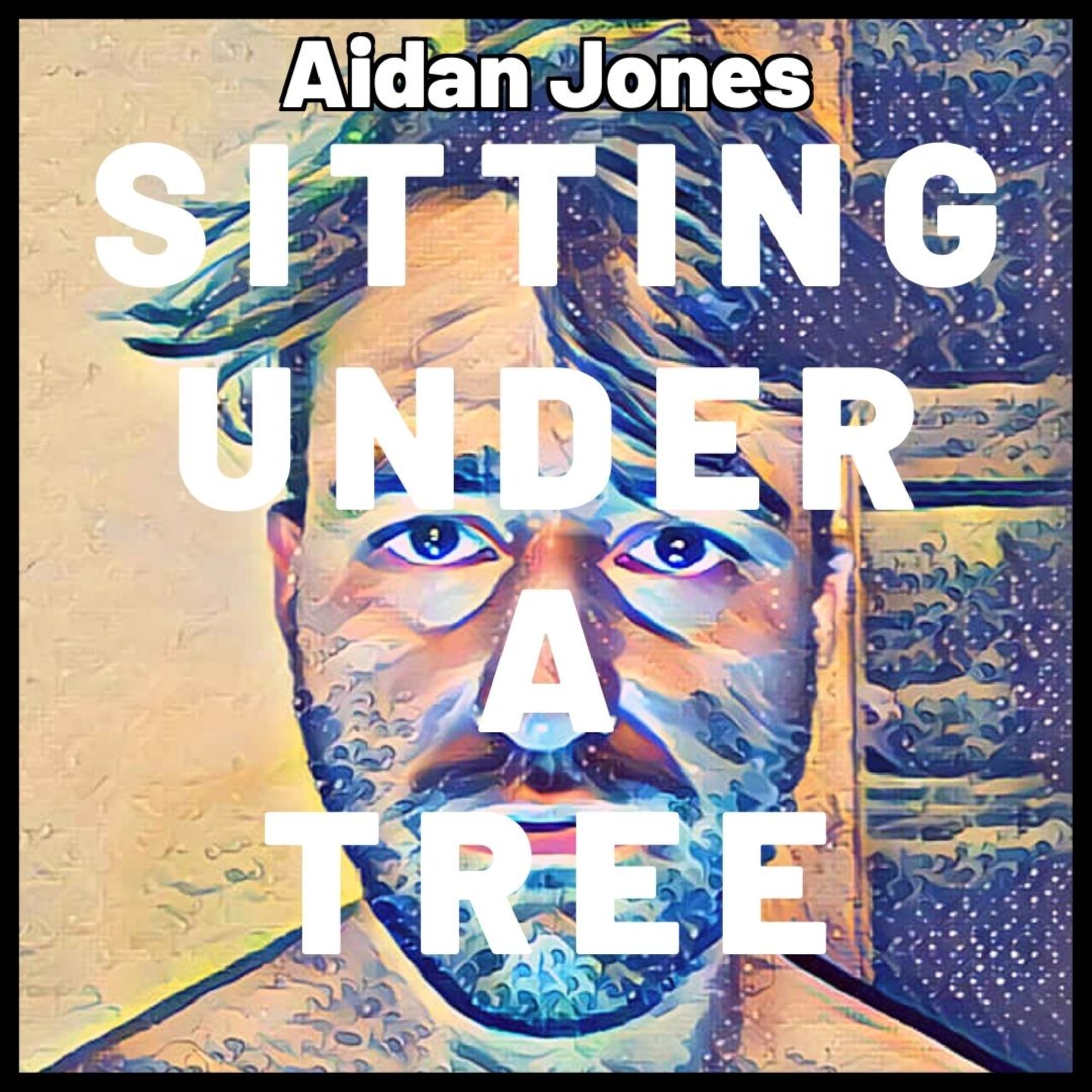 Sitting Under A Tree with Aidan Jones