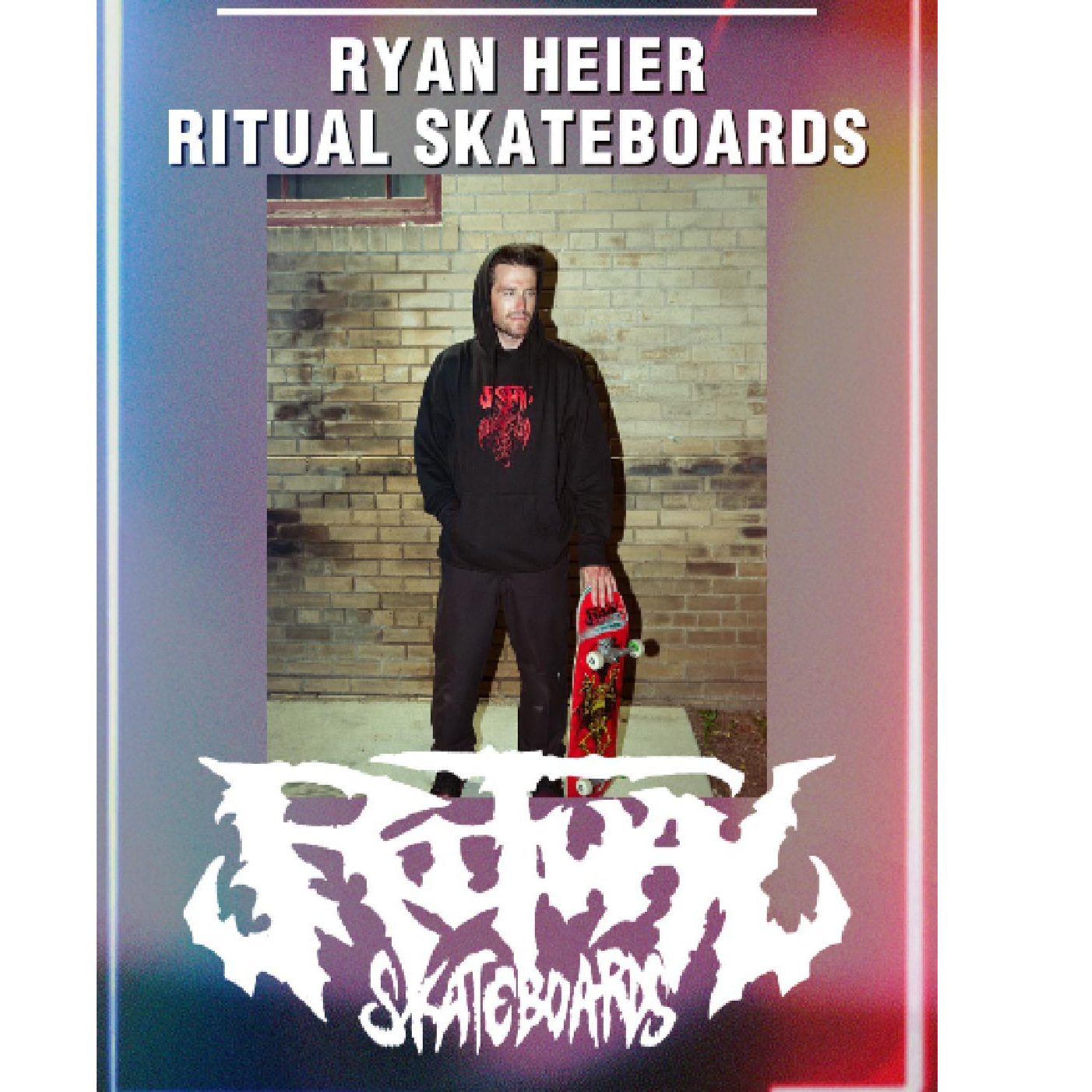 Episode 11 – Ryan Heier/Ritual Skateboards