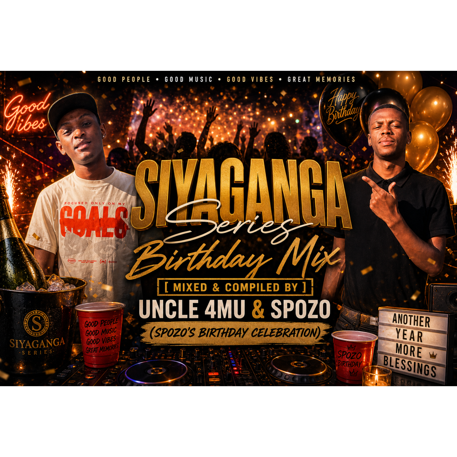 Siyaganga Series Birthday Mix [Mixed & Compiled By Uncle 4mu & Spozo] (Spozo’s Birthday Celebration)