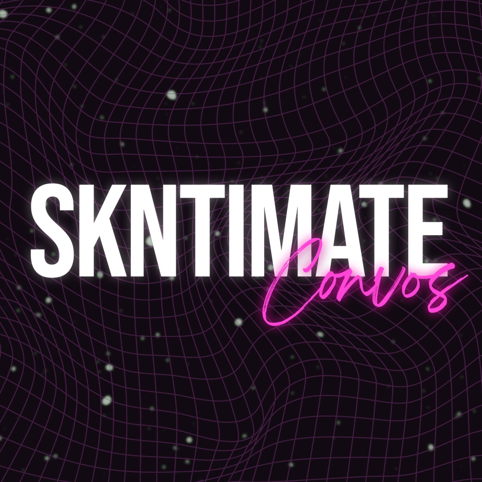 SKNtimate Convos