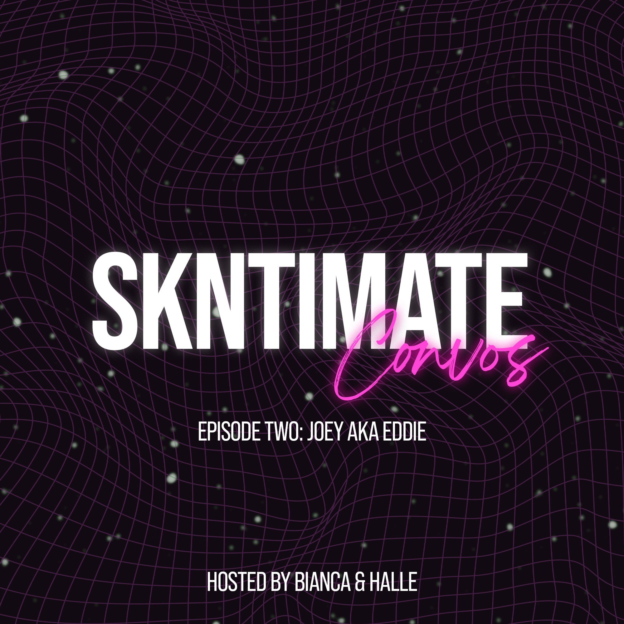 SKNtimate Convos