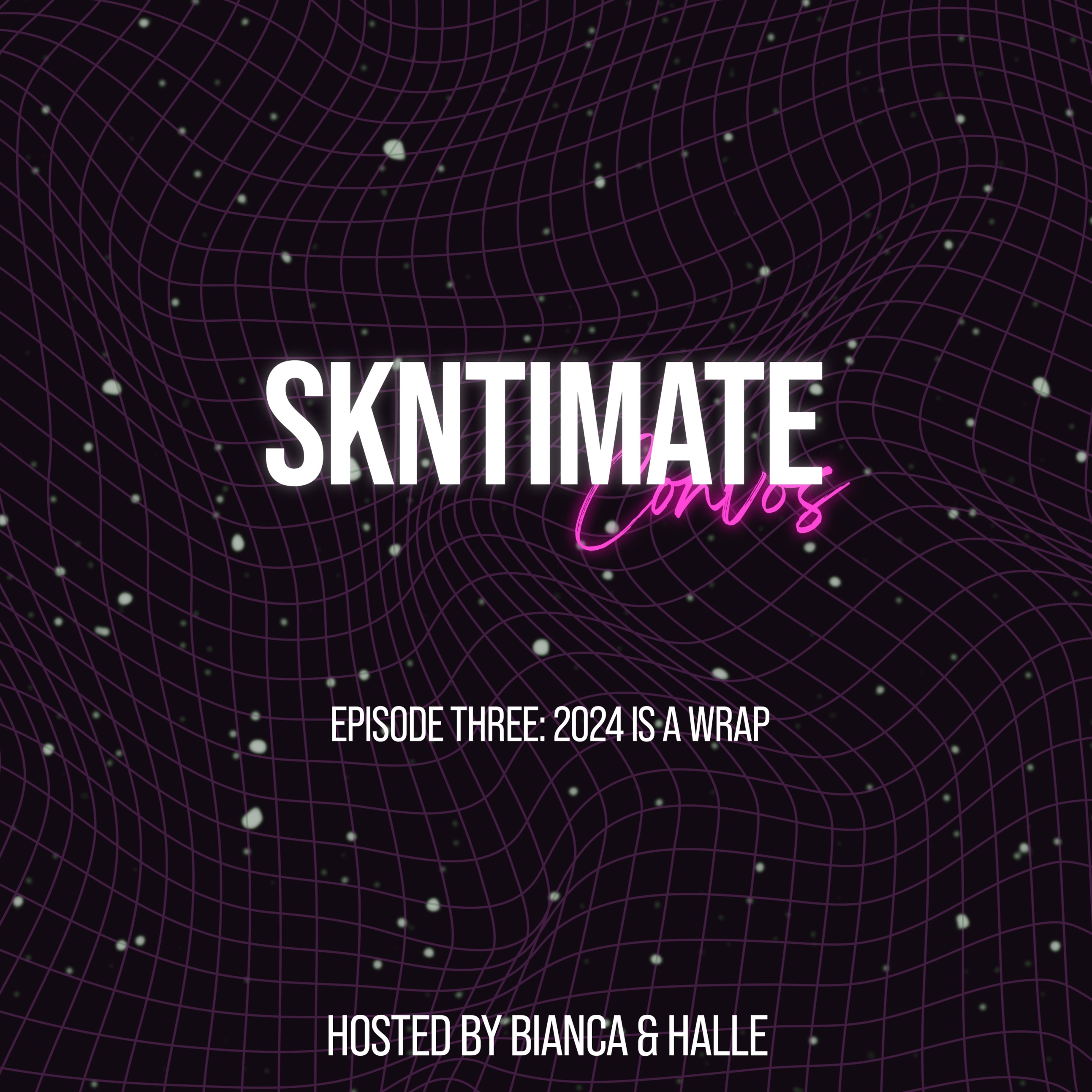 SKNtimate Convos