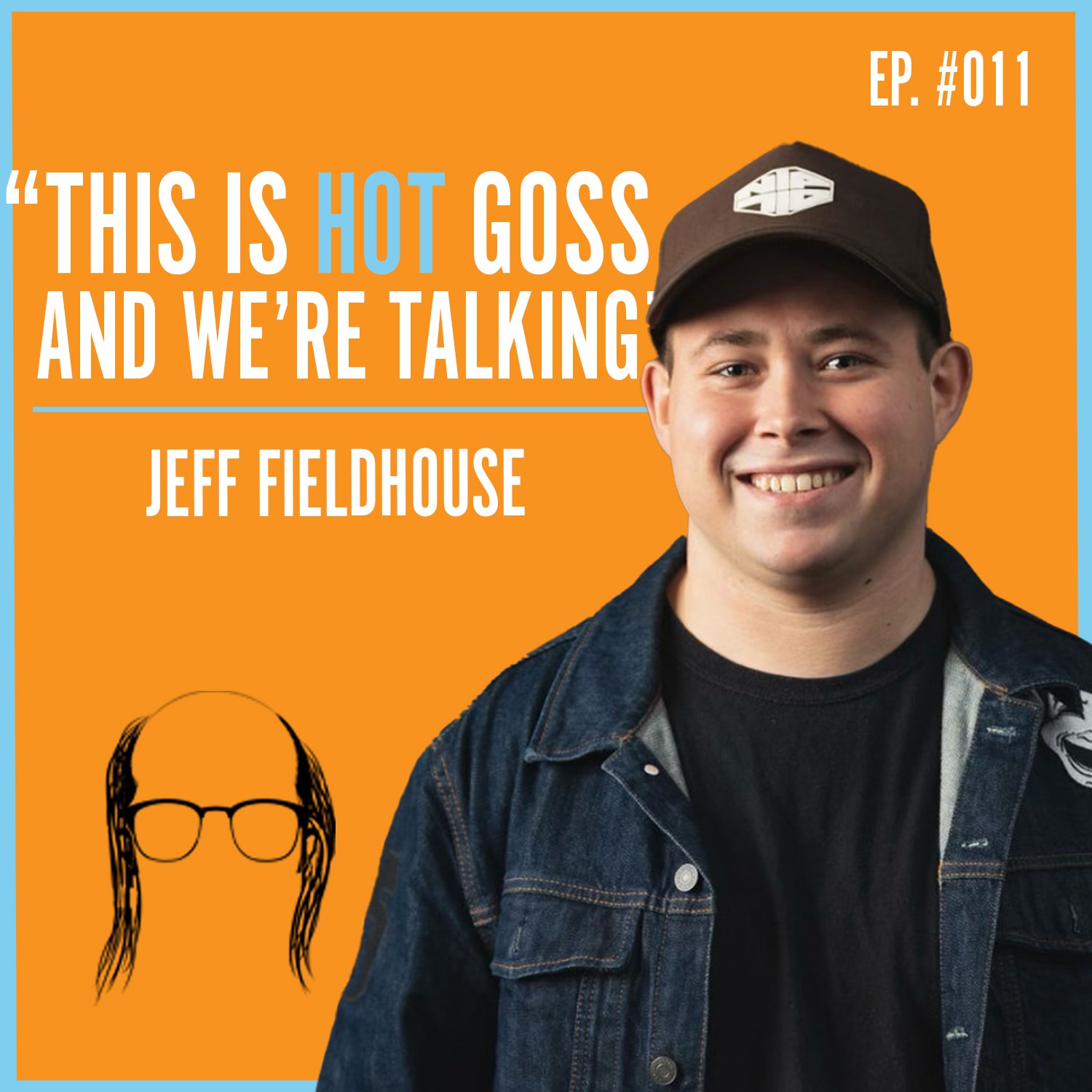 #011 - Jeff Fieldhouse episode artwork