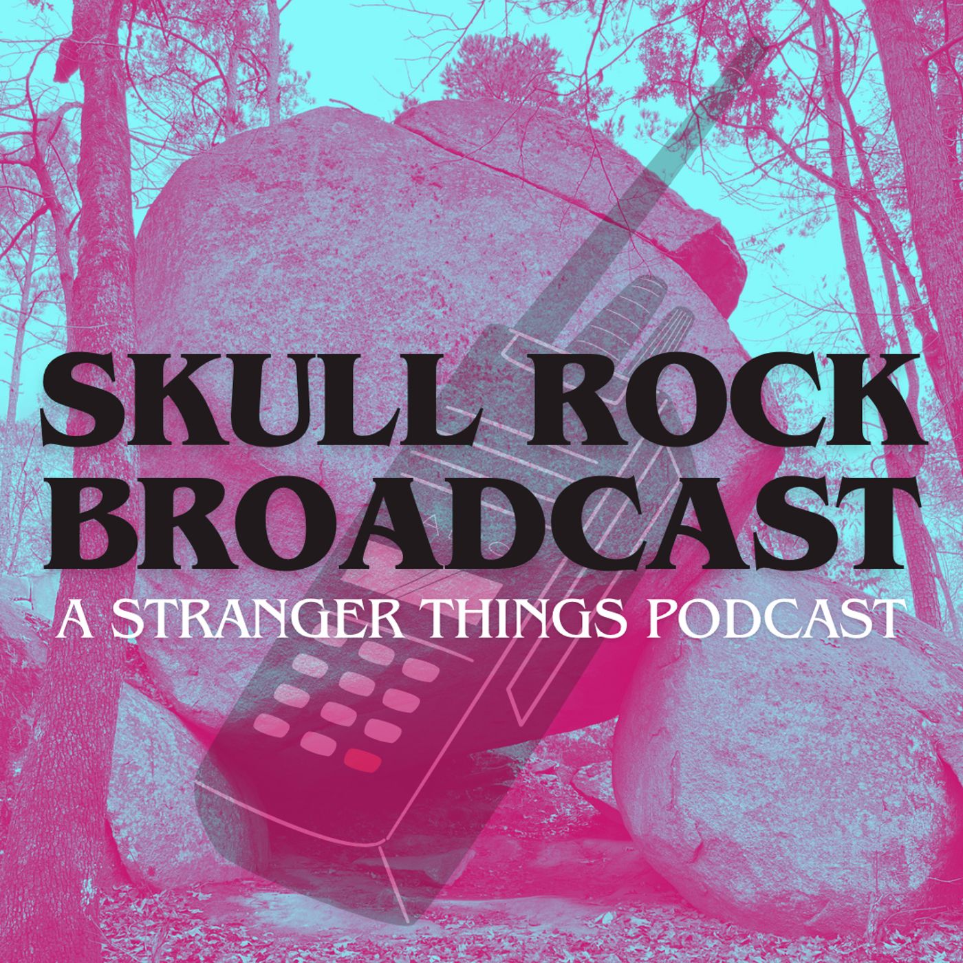 Skull Rock Broadcast: A Stranger Things Podcast