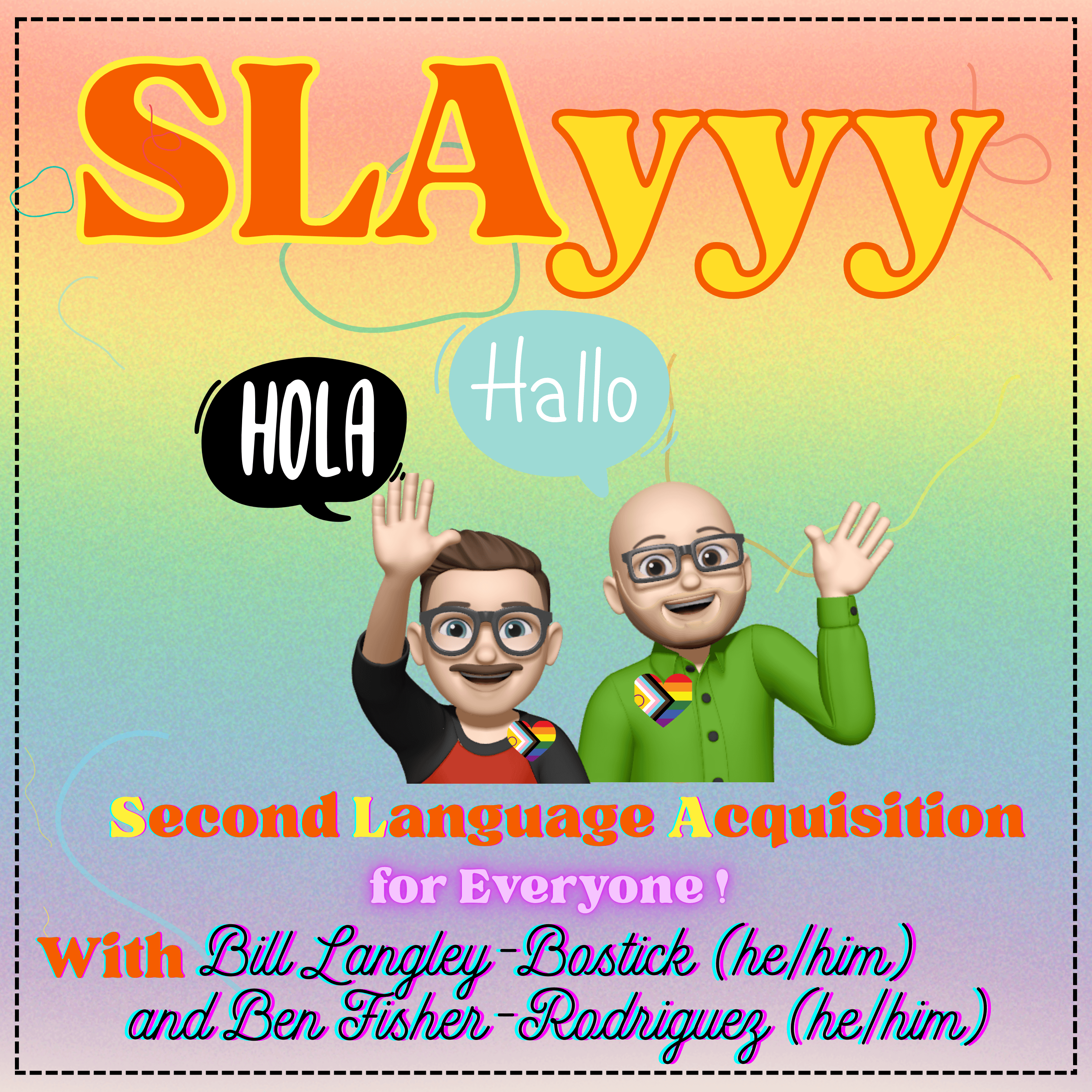 SLAyyy: Second Language Acquisition for Everyone Artwork