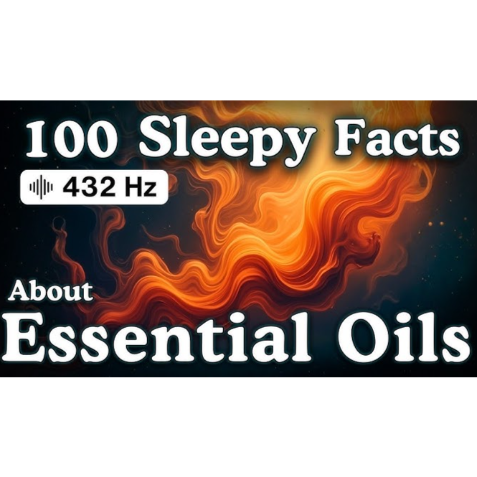 The Most Relaxing Facts About Essential Oils to Fall Asleep To — 432 hz - Sleepy Science Channel