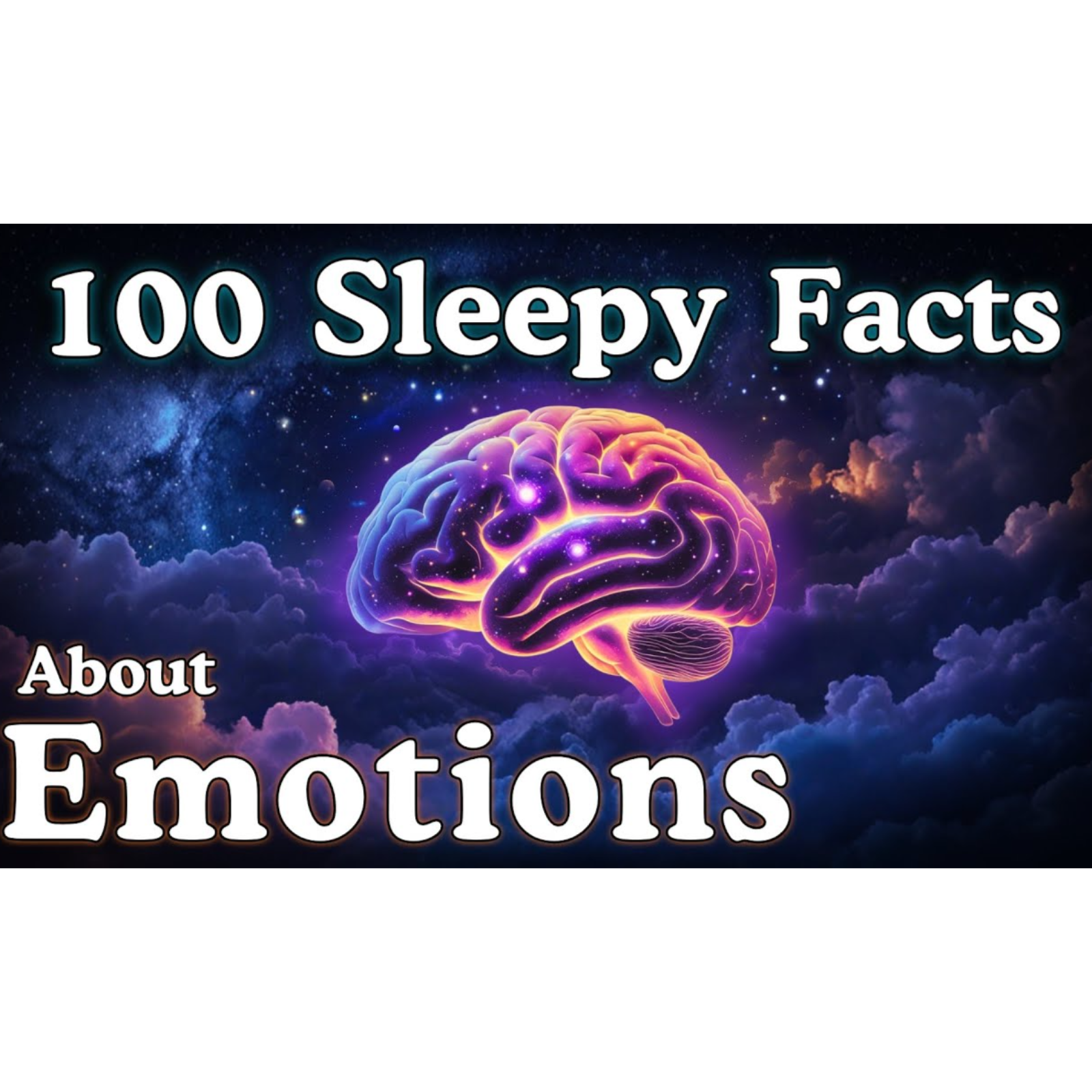 The Most Relaxing Facts About Emotions to Fall Asleep To - Sleepy Science Channel