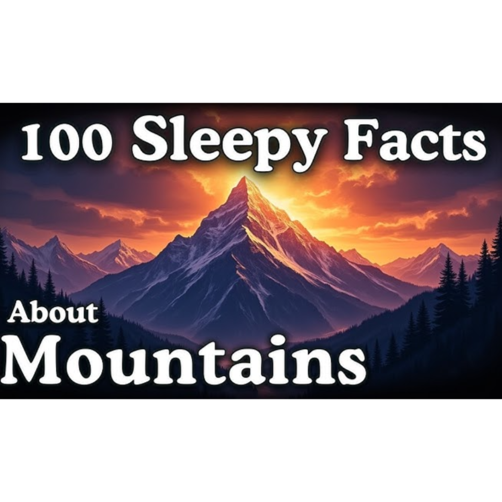 The Most Relaxing Facts About Mountains to Fall Asleep To - Sleepy Science Channel
