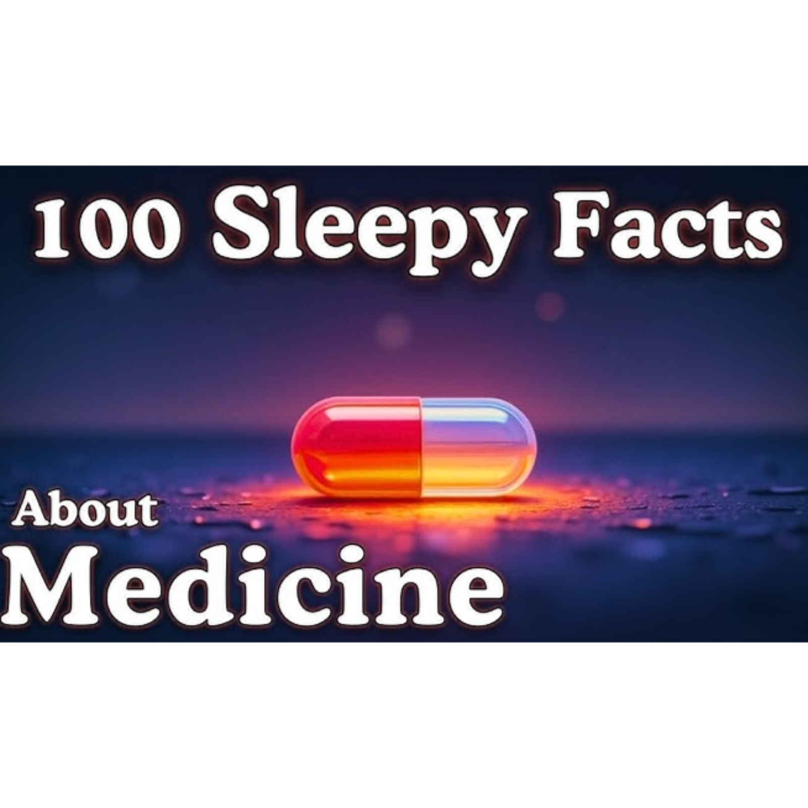 The Most Relaxing Facts About Medicine to Fall Asleep To - Sleepy Science Channel