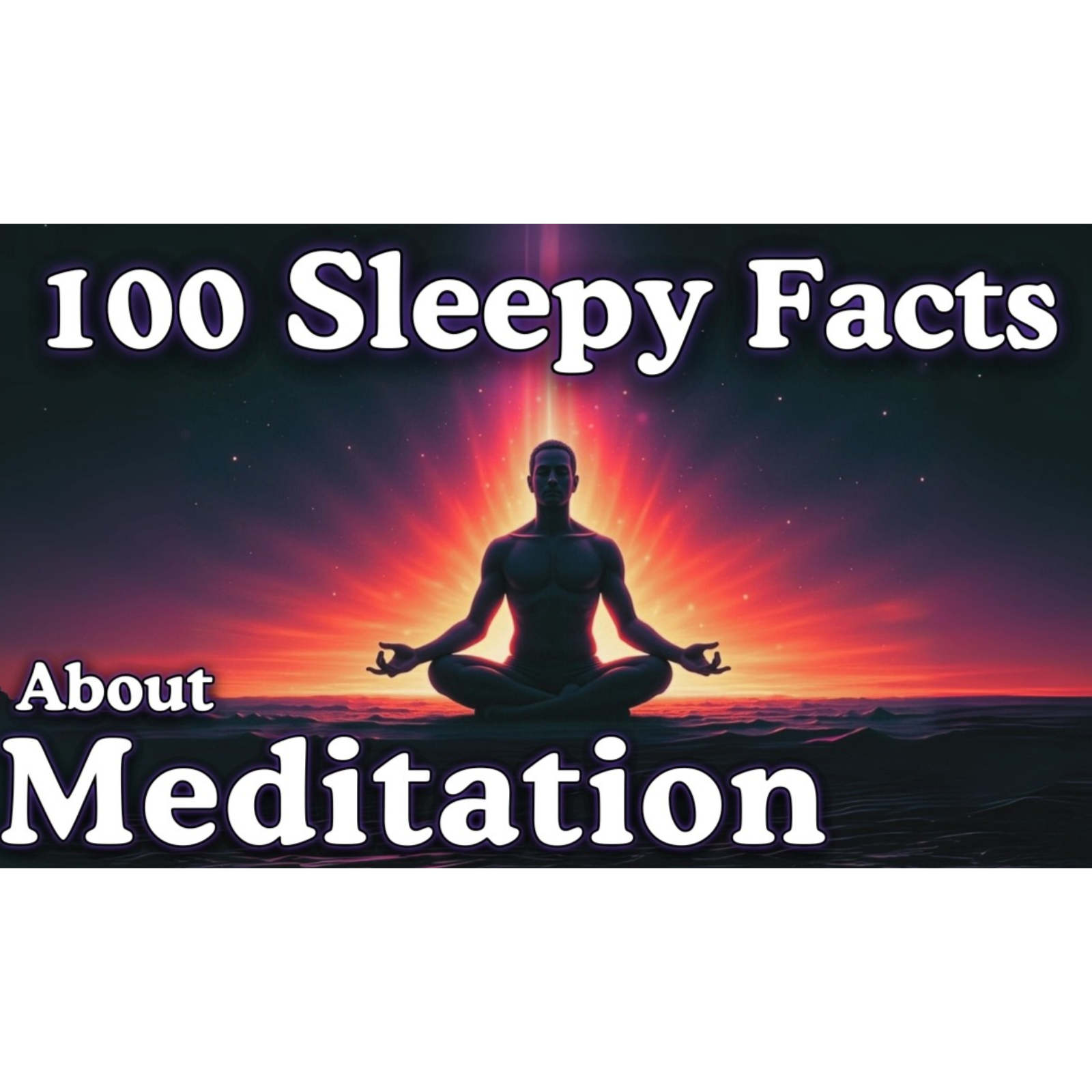 The Most Relaxing Meditation Facts to Fall Asleep To - Sleepy Science Channel