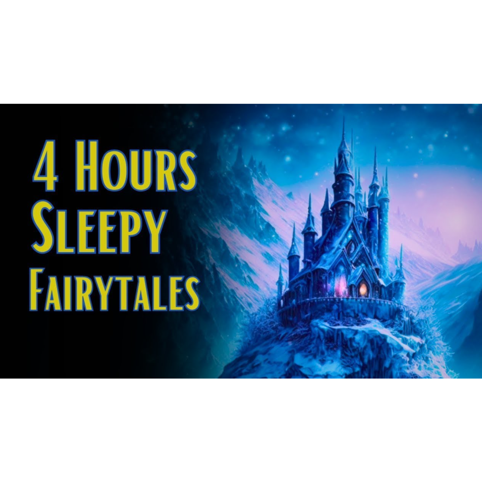 4 HRS Sleepy Fairytale Stories - Calm Bedtime Stories for Grown Ups - ASMR