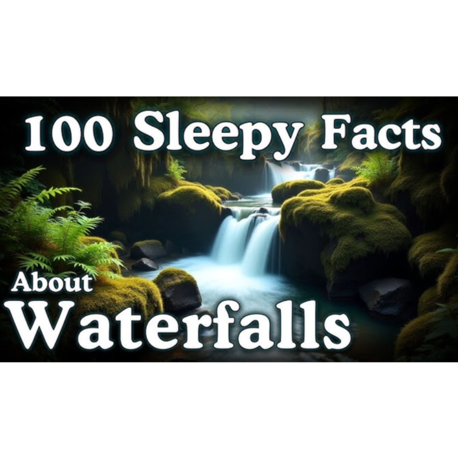 The Most Relaxing Facts About Waterfalls to Fall Asleep To _ No Adverts