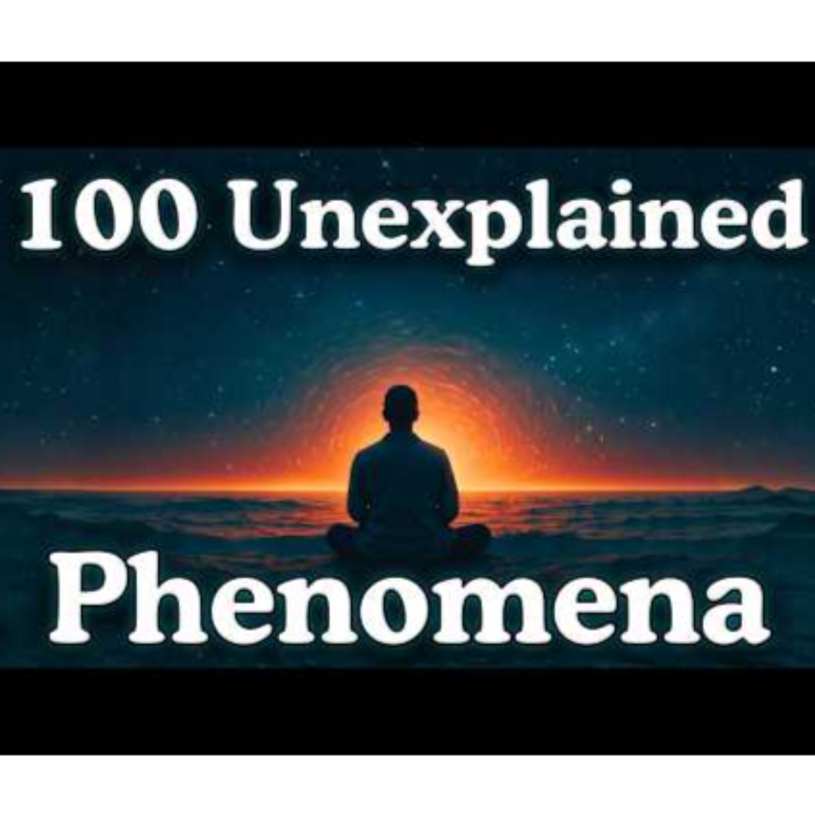 The Most Relaxing Facts About Unexplained Phenomena to Fall Asleep To