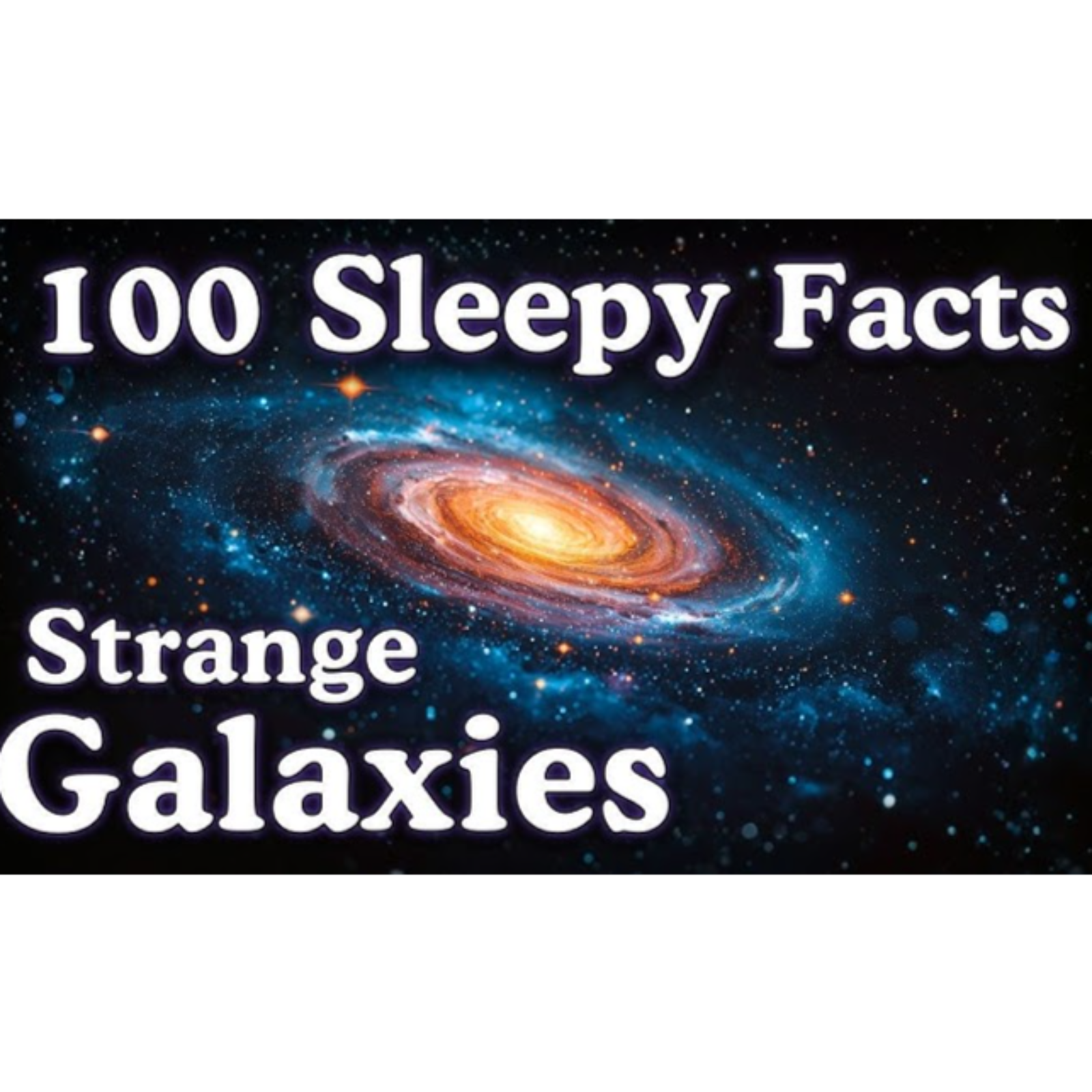 100 Sleepy Wonders of Our Universe _ Fall asleep to Science