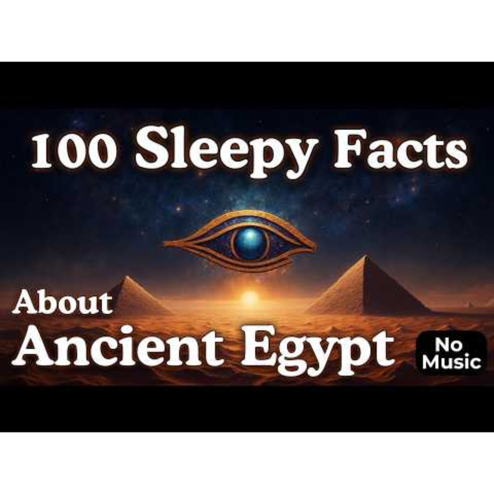 100 Relaxing Facts About Ancient Egypt to Fall Asleep To