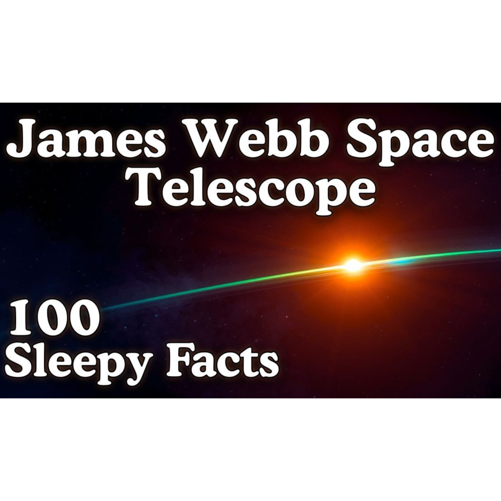 The Most Amazing JWST Facts _ James Webb Space Telescope