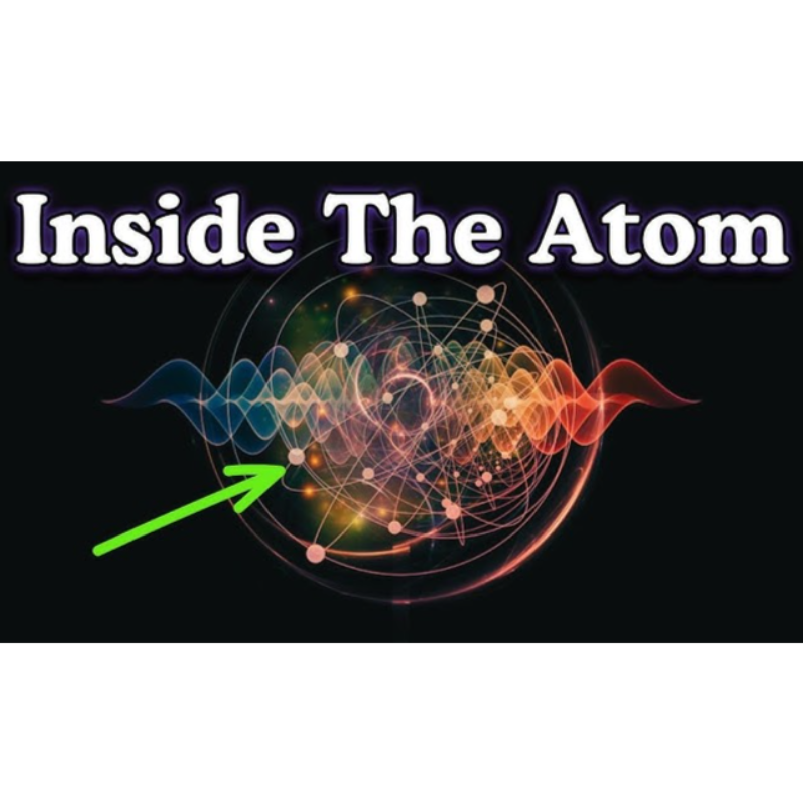 Atoms... What_s Inside_ _ Fall Asleep to Quantum Physics