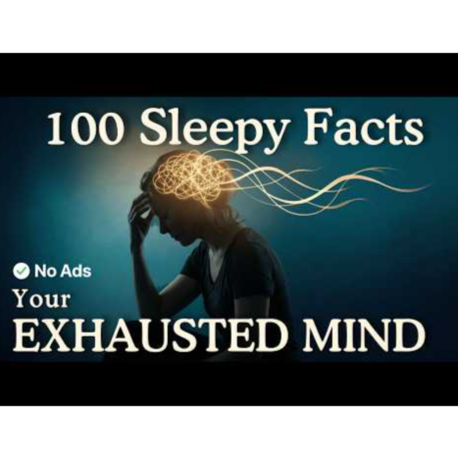 Why Does Your Brain Keep You Awake When You're Exhausted Relaxing Facts To Fall Asleep To - No Ads