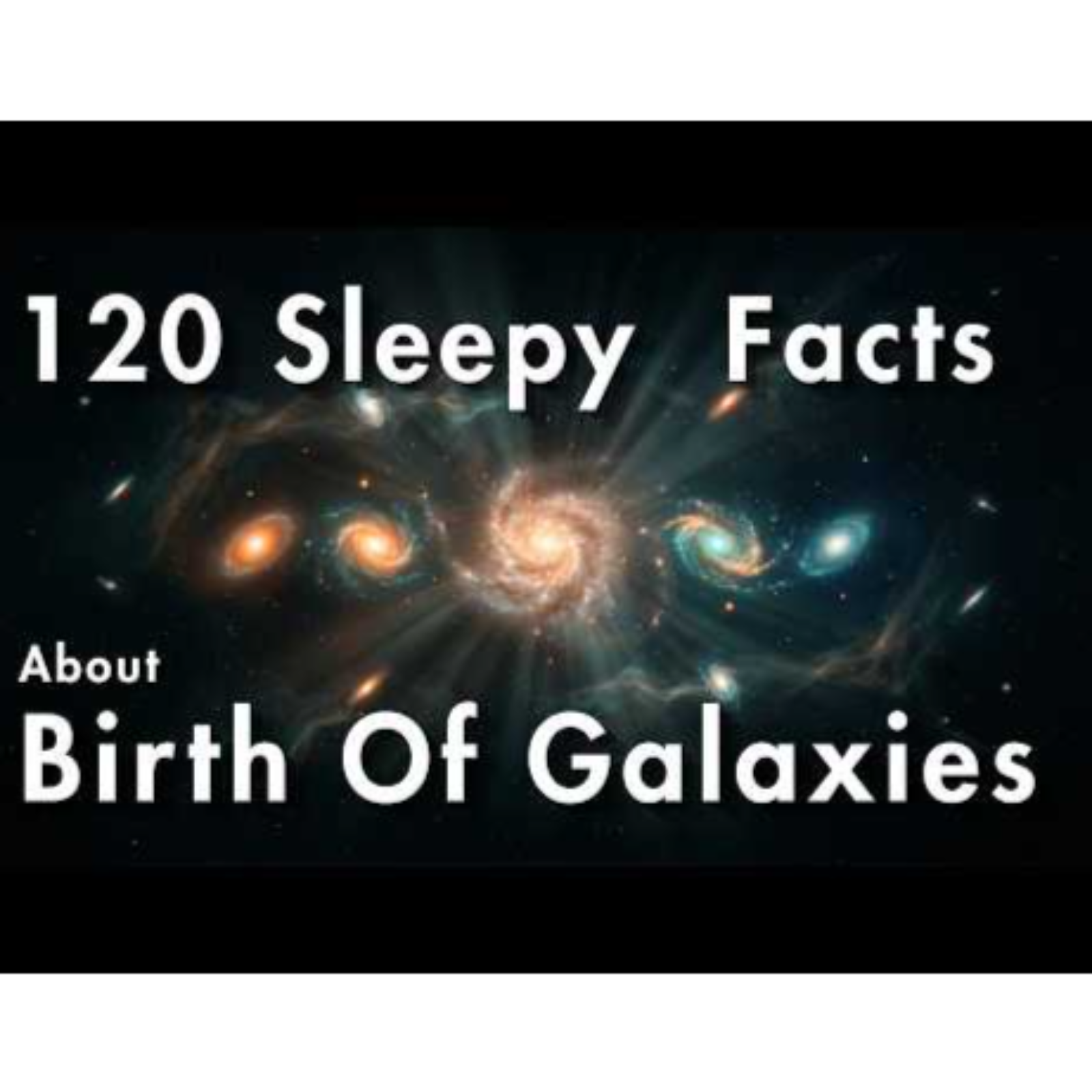 The Birth of Galaxies 🌌 A Relaxing Sleep Science Story About the Universe
