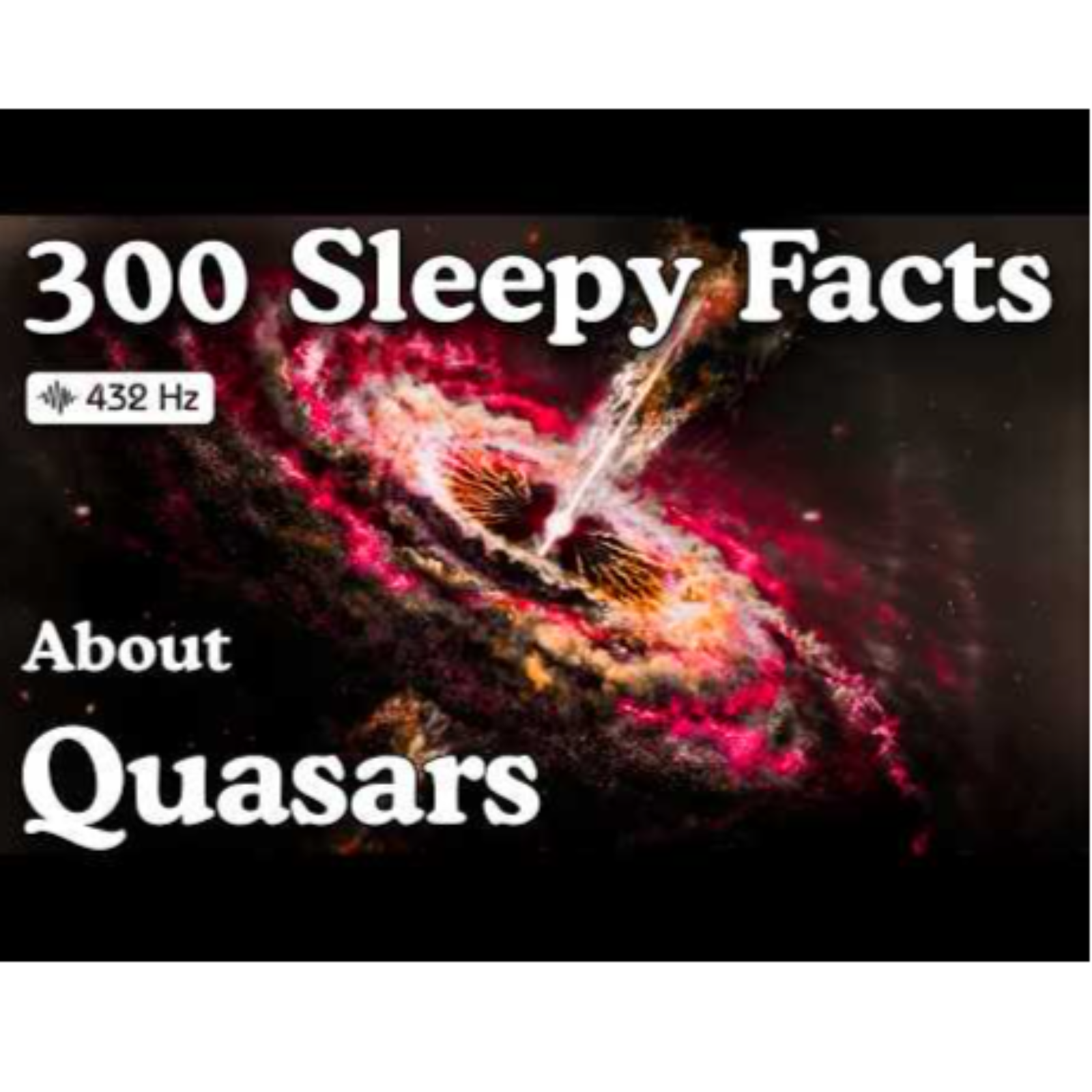 The Most Relaxing Facts About Quasars To Fall Asleep To _ No Ads