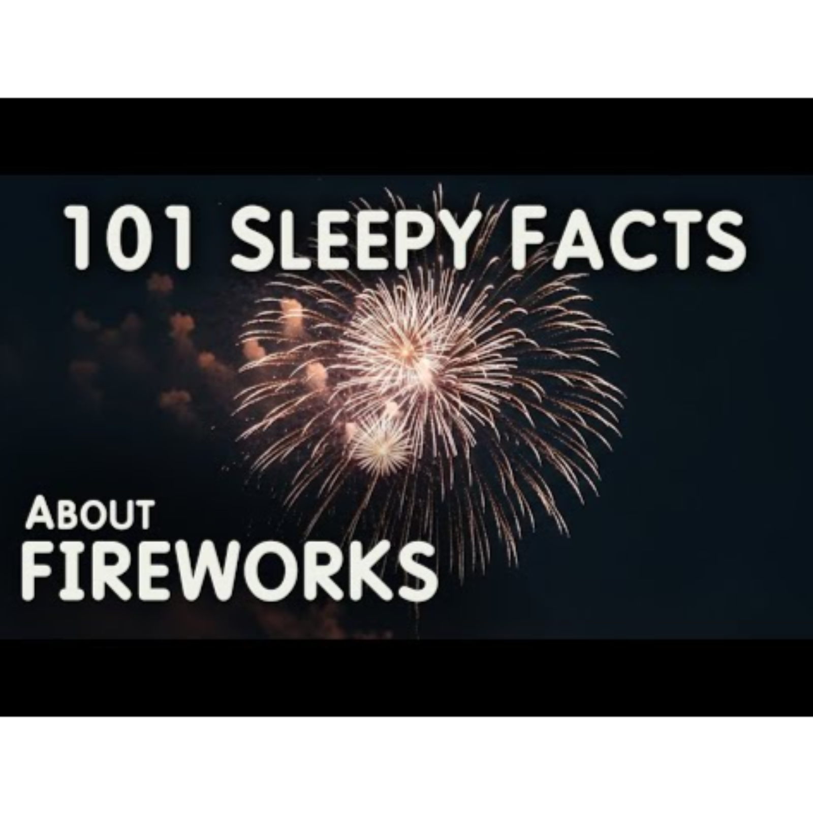 The Most Relaxing Facts About Fireworks to Fall Asleep To – Science for Sleep