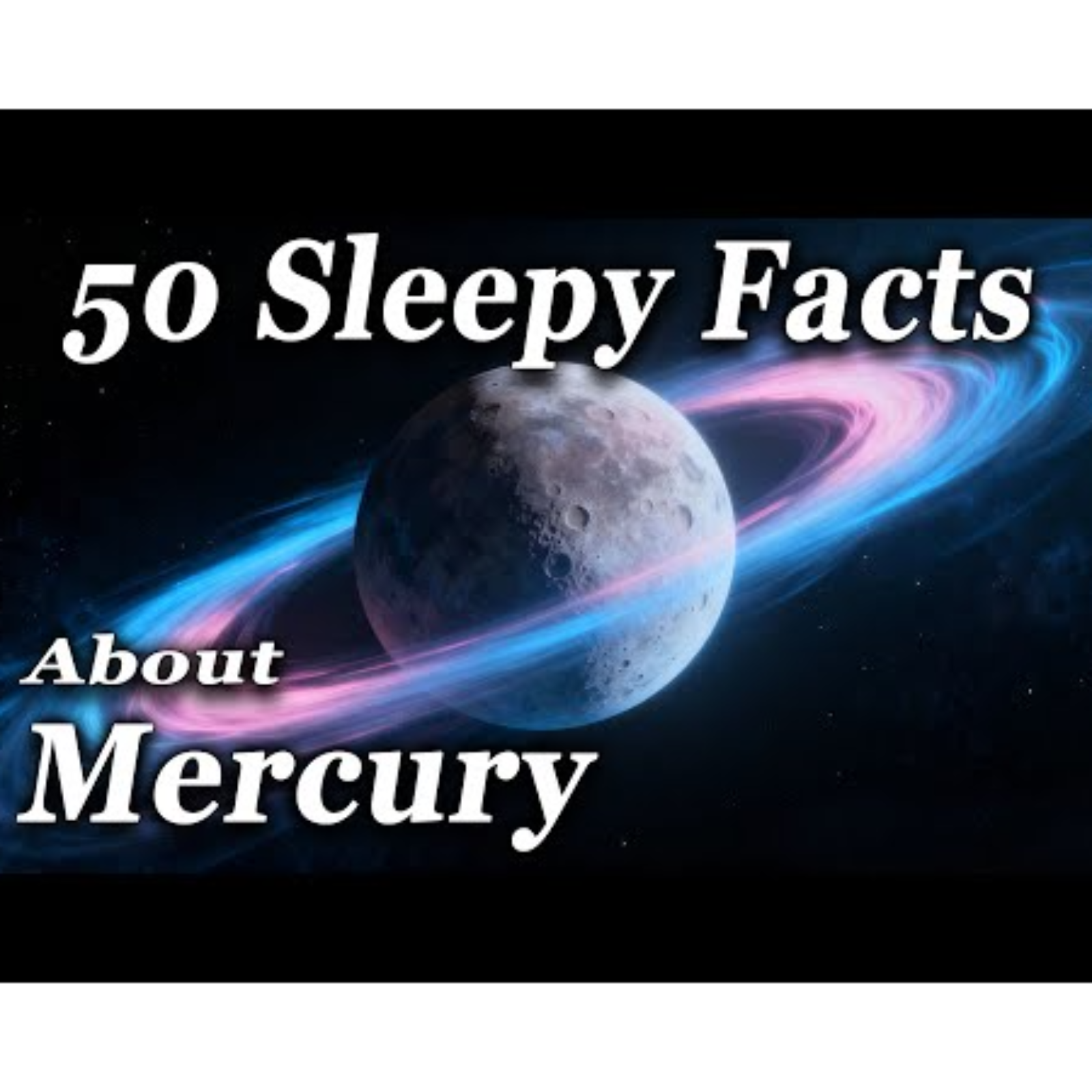 The Most Relaxing Facts About Mercury to Help You Fall Asleep episode artwork