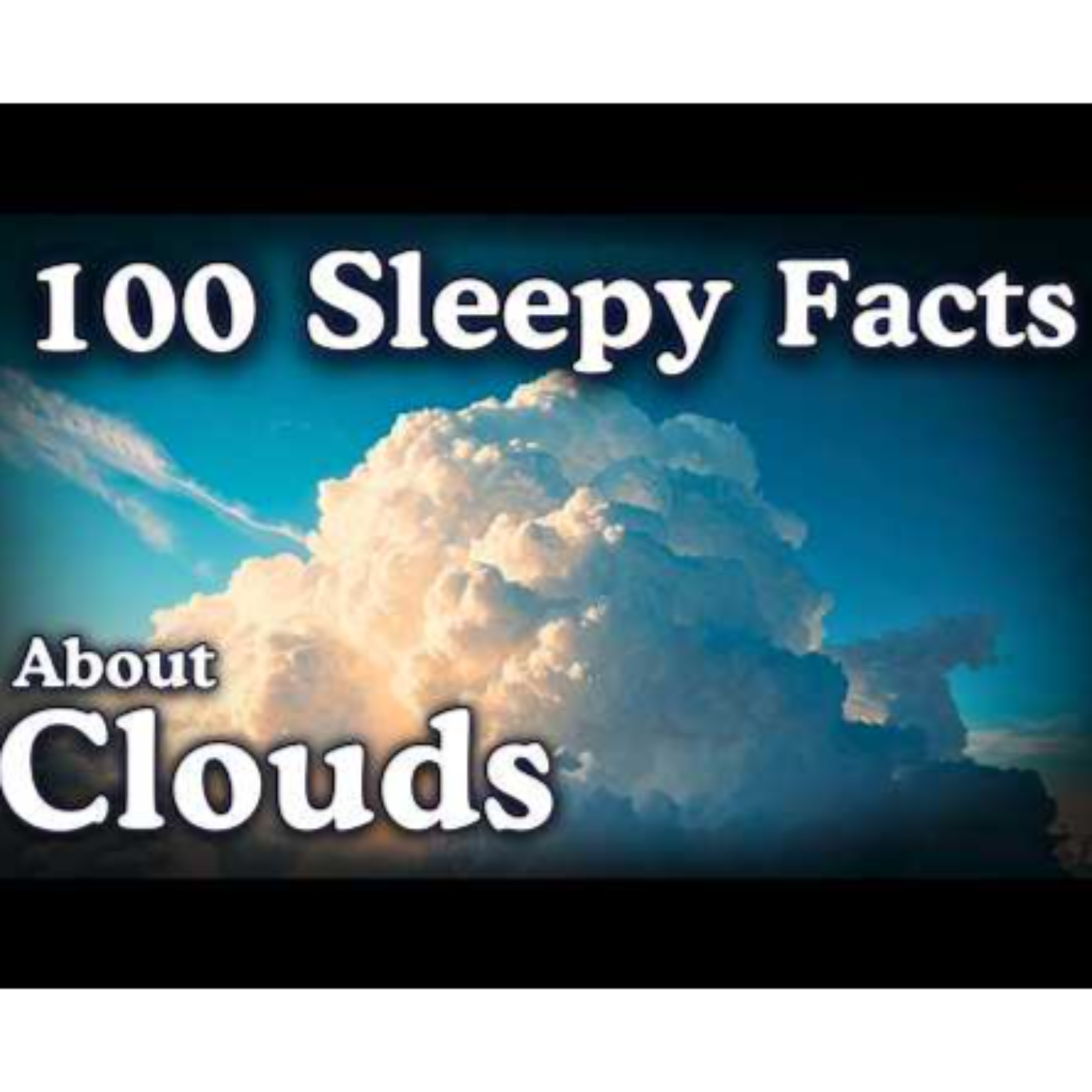 The Most Relaxing Facts About Clouds to Fall Asleep To – No Adverts episode artwork