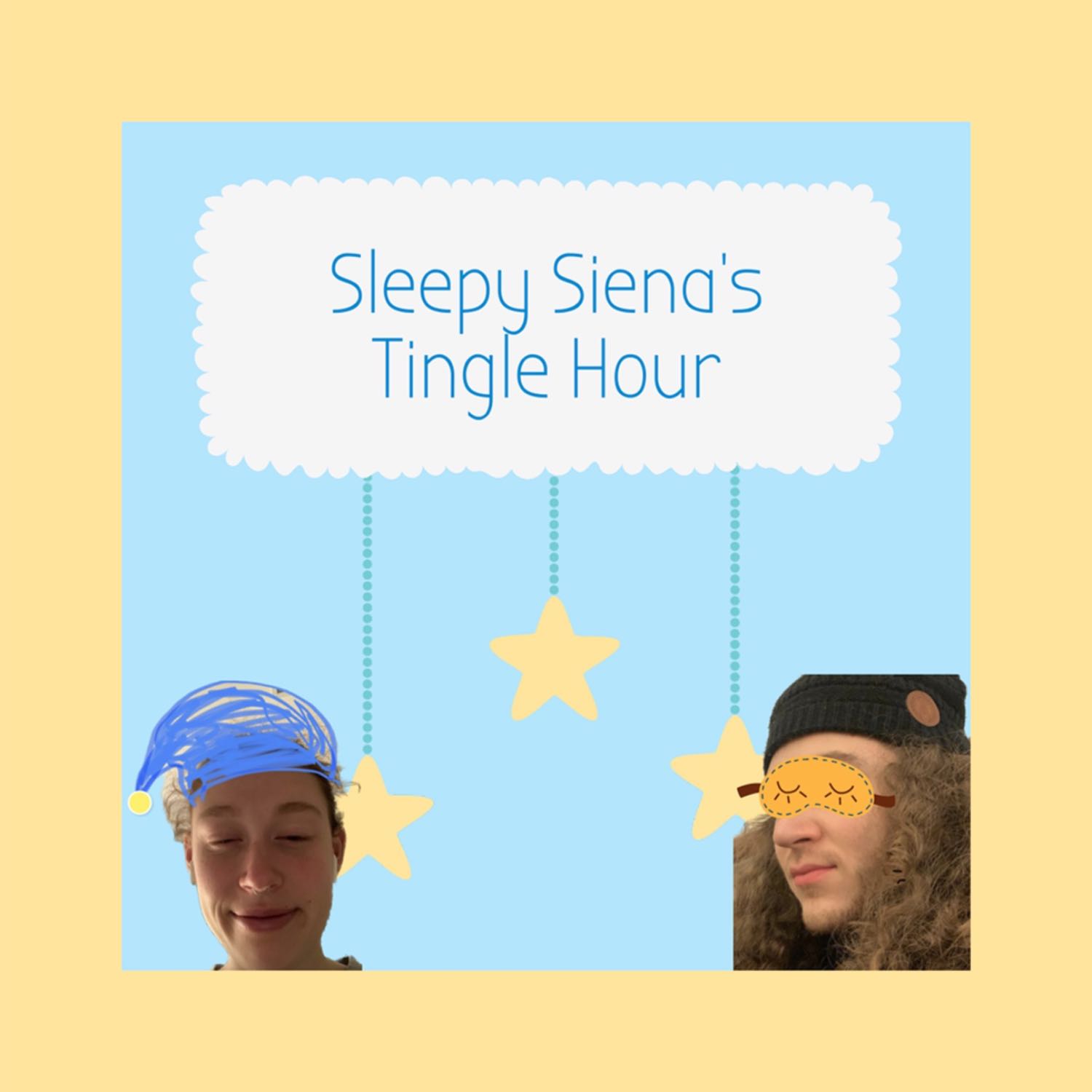 Sleepy Siena's Tingle Hour